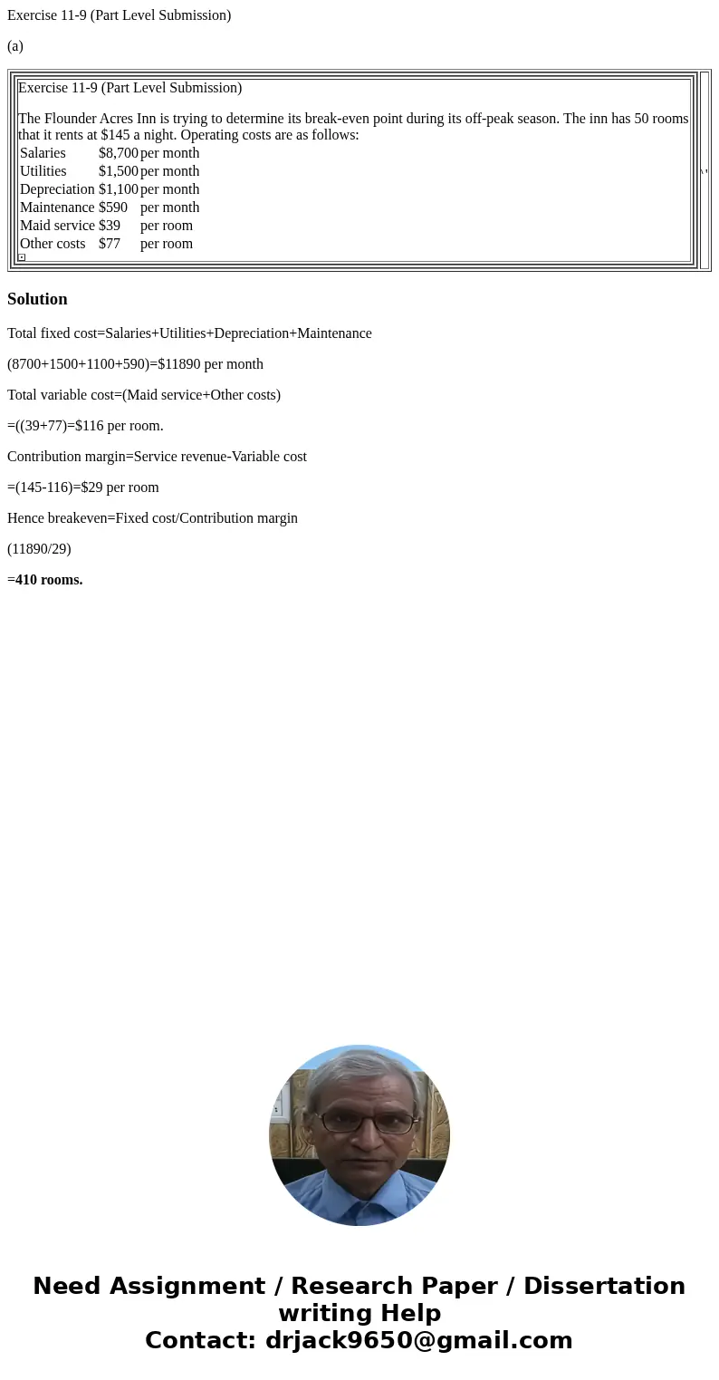 Exercise 11-9 (Part Level Submission) (a) Exercise 11-9 (Part Level Submission) The Flounder Acres Inn is trying to determine its break-even point during its of