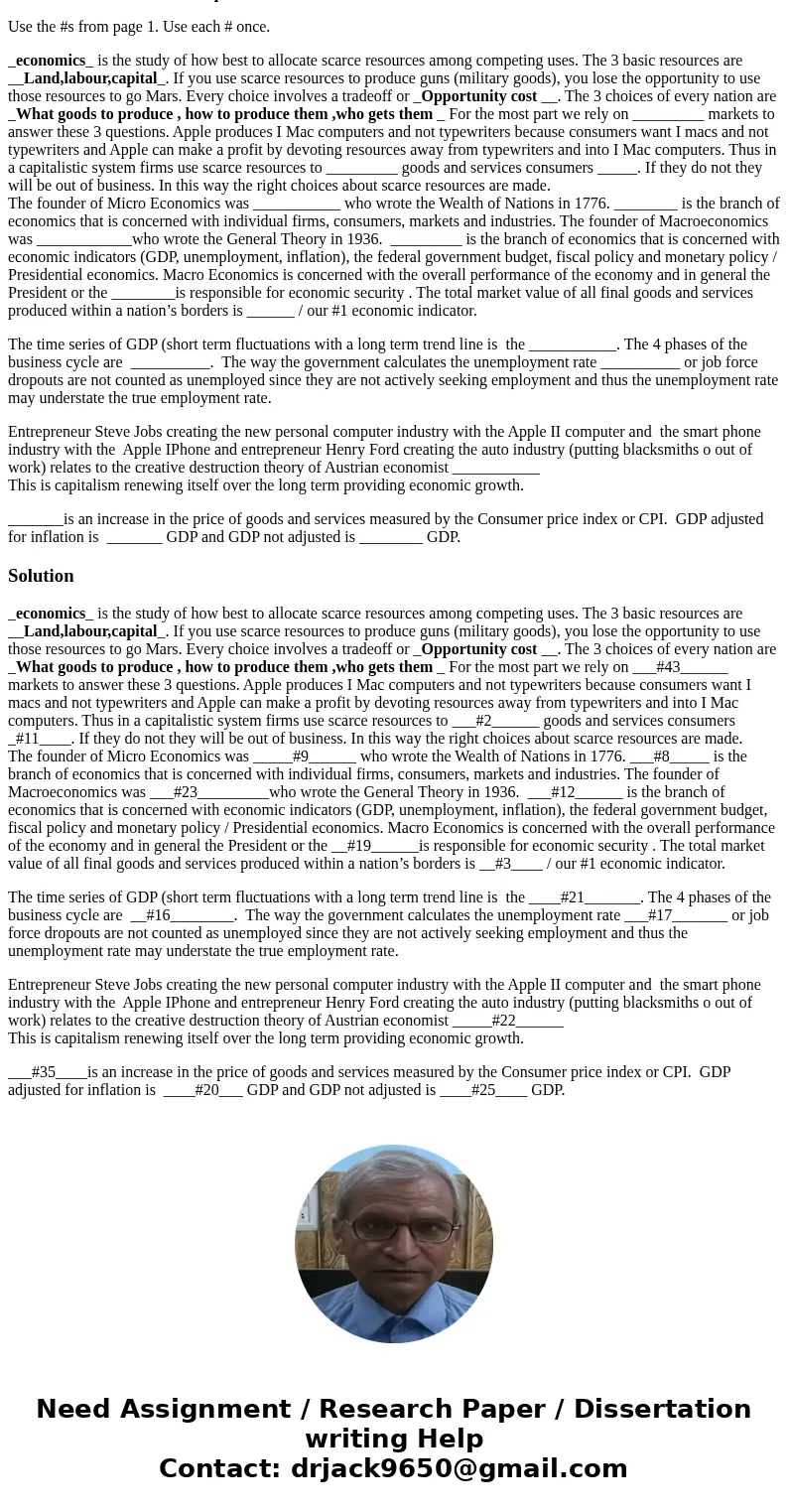 Exercise Answers 1. Supply side trickle down 2. Supply 3. GDP 4. Land, Labor, Capital. 5. Discretionary 6. Economics 7. A. What goods and services to produce, B