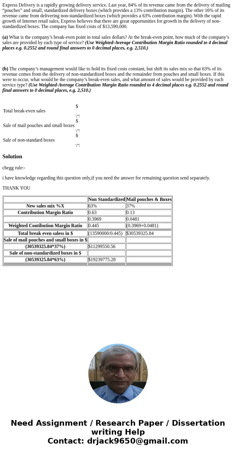Express Delivery is a rapidly growing delivery service. Last year, 84% of its revenue came from the delivery of mailing “pouches” and small, standardized delive