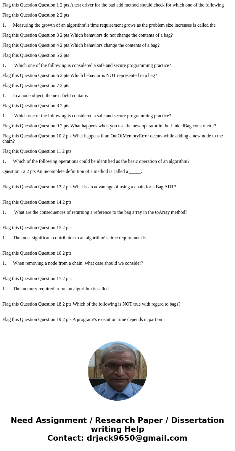 Flag this Question Question 1 2 pts A test driver for the bad add method should check for which one of the following Flag this Question Question 2 2 pts 1. Meas Flag this Question Question 1 2 pts A test driver for the bad add method should check for which one of the following Flag this Question Question 2 2 pts 1. Meas