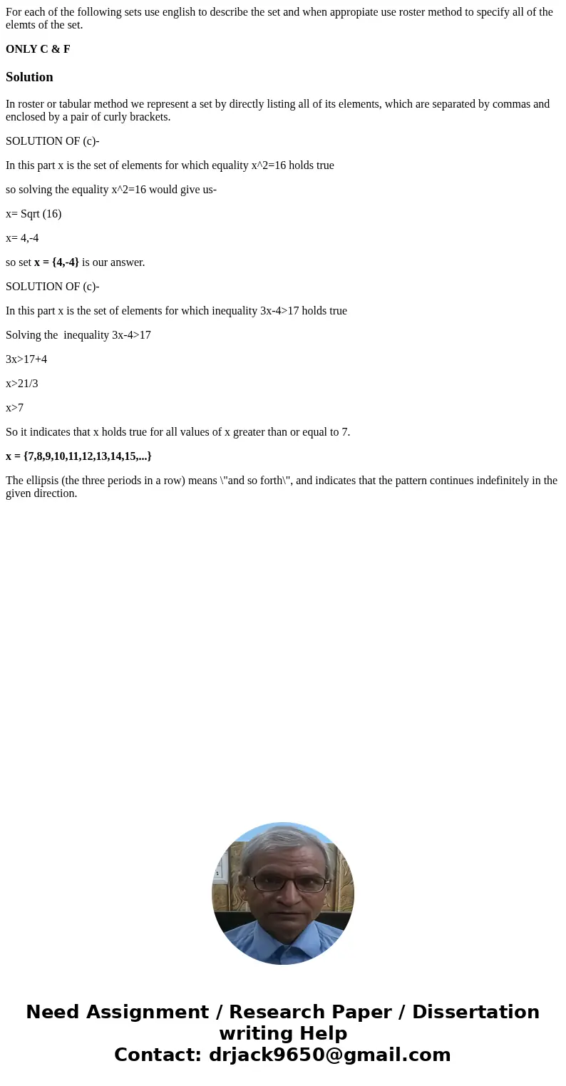 For each of the following sets use english to describe the set and when appropiate use roster method to specify all of the elemts of the set. ONLY C & FSolu For each of the following sets use english to describe the set and when appropiate use roster method to specify all of the elemts of the set. ONLY C & FSolu