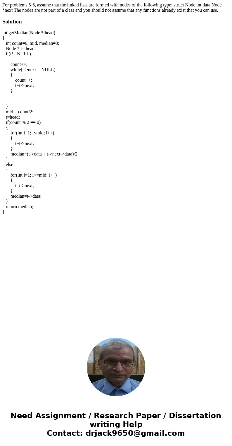 For problems 5-6, assume that the linked lists are formed with nodes of the following type: struct Node int data Node *next The nodes are not part of a class a  For problems 5-6, assume that the linked lists are formed with nodes of the following type: struct Node int data Node *next The nodes are not part of a class a
