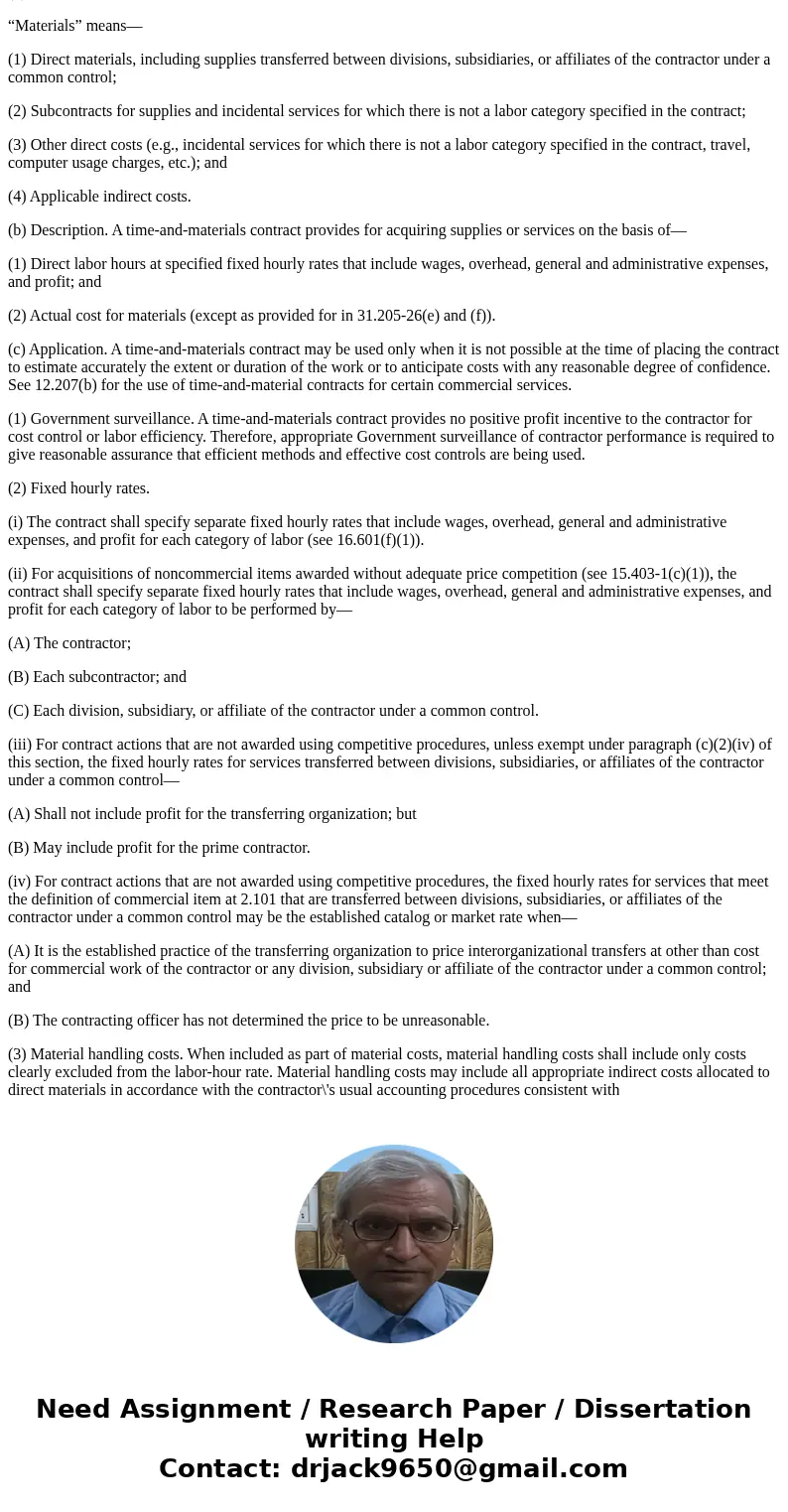 Government acquisition: Would you provide an example of a Time and Materials Contract? ThanksSolutionTime-and-materials contracts. (a) Definitions for the purpo Government acquisition: Would you provide an example of a Time and Materials Contract? ThanksSolutionTime-and-materials contracts. (a) Definitions for the purpo