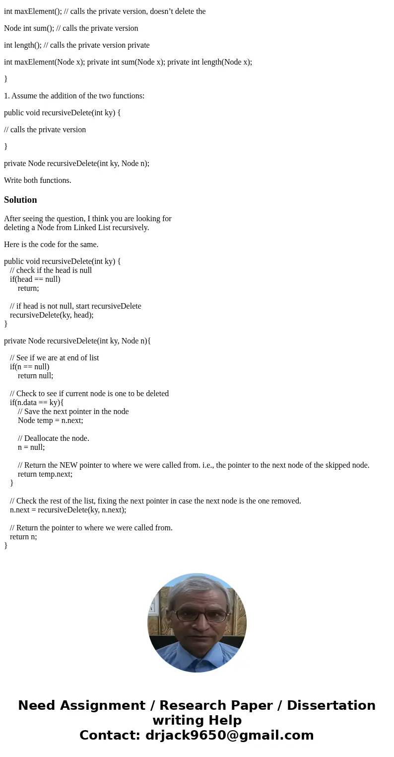 Here are the class definitions of Node and List that implement a linked list. class Node { private Node next; private int key; Node(Node nxt, int keyValue); //  Here are the class definitions of Node and List that implement a linked list. class Node { private Node next; private int key; Node(Node nxt, int keyValue); //