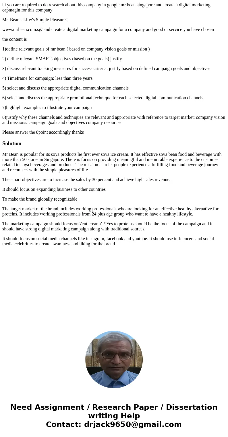 hi you are required to do research about this company in google mr bean singapore and create a digital marketing capmagin for this company Mr. Bean - Life\'s Si hi you are required to do research about this company in google mr bean singapore and create a digital marketing capmagin for this company Mr. Bean - Life\'s Si