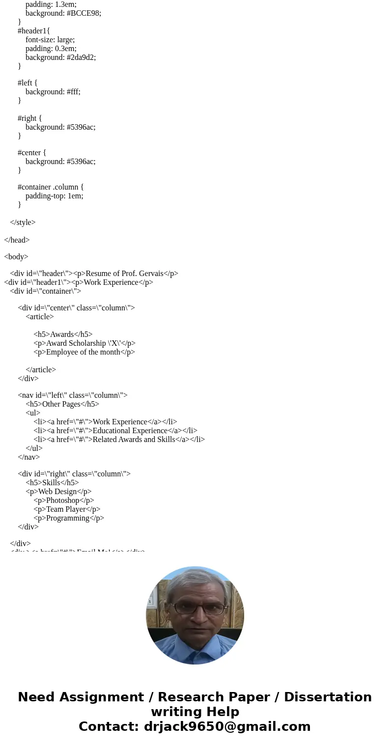 HTML AND CSS CODE For this assignment we will implement what we have already learned about controlling layout with divs and also how to quickly create a templat HTML AND CSS CODE For this assignment we will implement what we have already learned about controlling layout with divs and also how to quickly create a templat