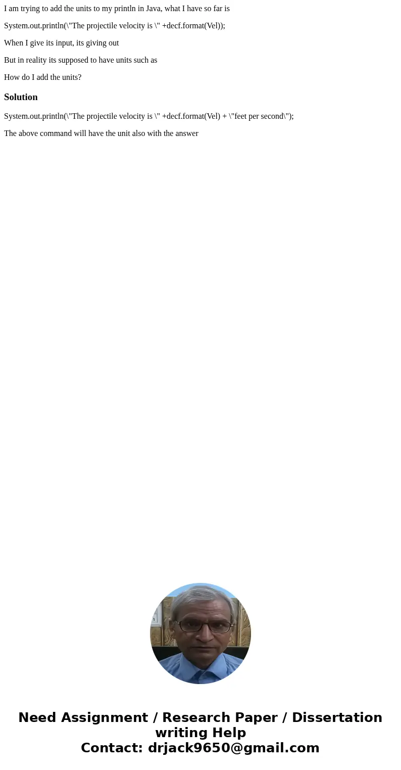 I am trying to add the units to my println in Java, what I have so far is System.out.println(\