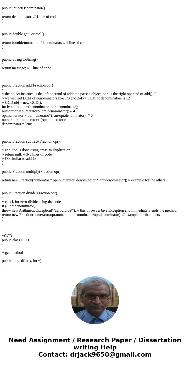 I don\'t understand what is wanted. Pleas help me understand. Write a class named Fraction that will store fractional values as rational numbers, maintaining bo I don\'t understand what is wanted. Pleas help me understand. Write a class named Fraction that will store fractional values as rational numbers, maintaining bo