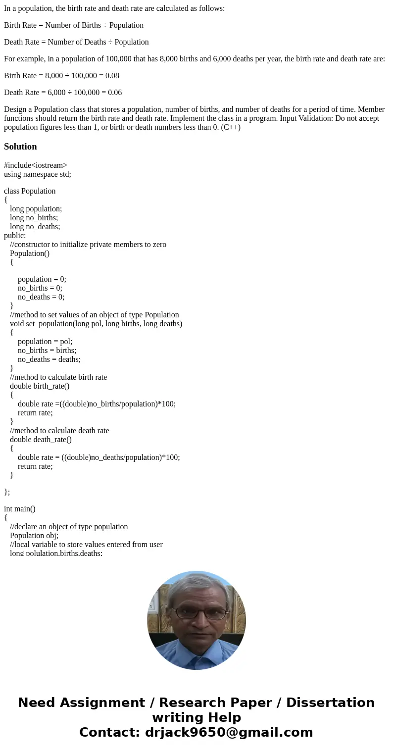 In a population, the birth rate and death rate are calculated as follows: Birth Rate = Number of Births ÷ Population Death Rate = Number of Deaths ÷ Population  In a population, the birth rate and death rate are calculated as follows: Birth Rate = Number of Births ÷ Population Death Rate = Number of Deaths ÷ Population