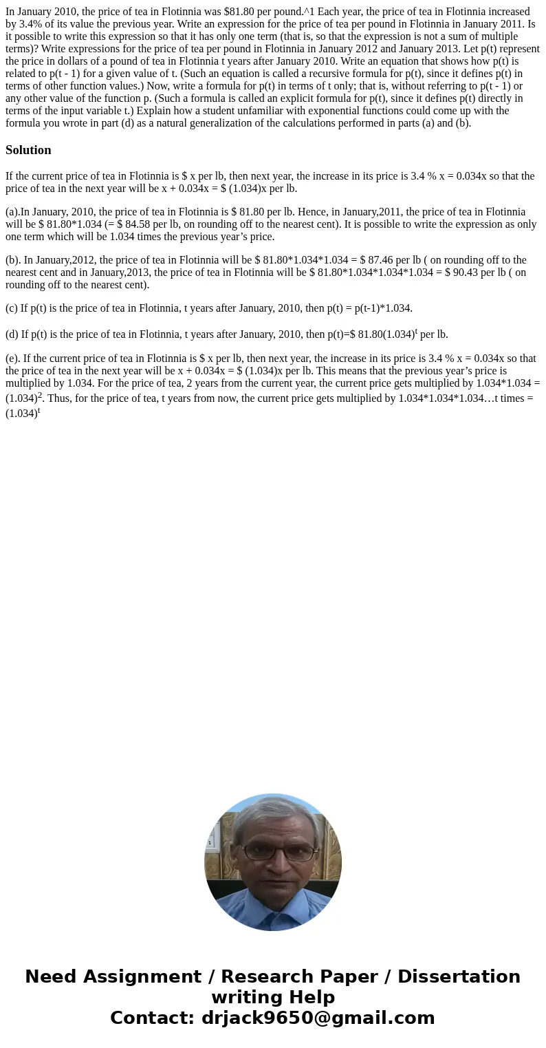 In January 2010, the price of tea in Flotinnia was $81.80 per pound.^1 Each year, the price of tea in Flotinnia increased by 3.4% of its value the previous yea  In January 2010, the price of tea in Flotinnia was $81.80 per pound.^1 Each year, the price of tea in Flotinnia increased by 3.4% of its value the previous yea