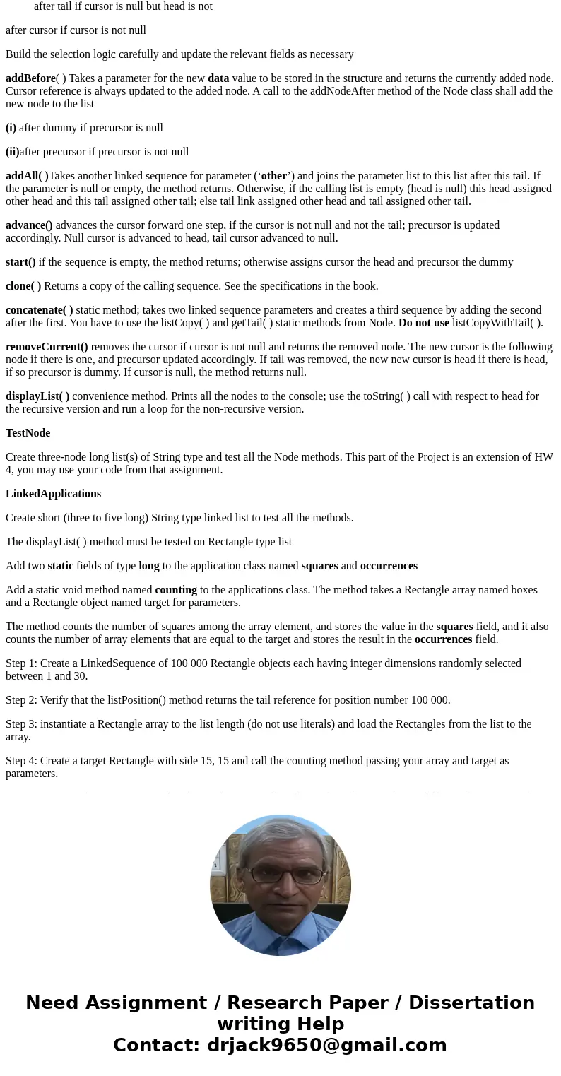 In JAVA The implementation of the data structure ADT will be based on two user defined classes: Node and LinkedSequence, both generic. A Rectangle class must al In JAVA The implementation of the data structure ADT will be based on two user defined classes: Node and LinkedSequence, both generic. A Rectangle class must al