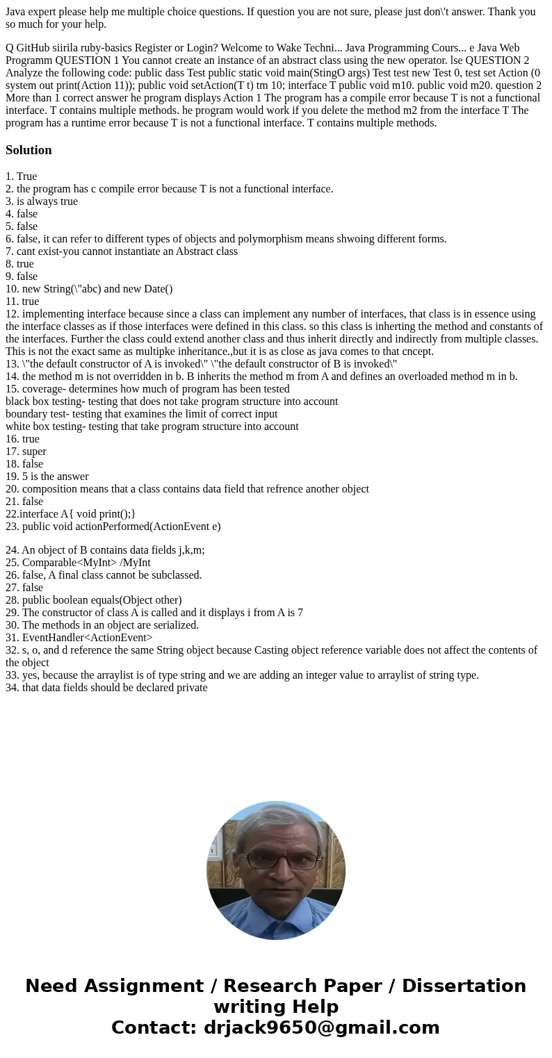 Java expert please help me multiple choice questions. If question you are not sure, please just don\'t answer. Thank you so much for your help. Q GitHub siirila Java expert please help me multiple choice questions. If question you are not sure, please just don\'t answer. Thank you so much for your help. Q GitHub siirila