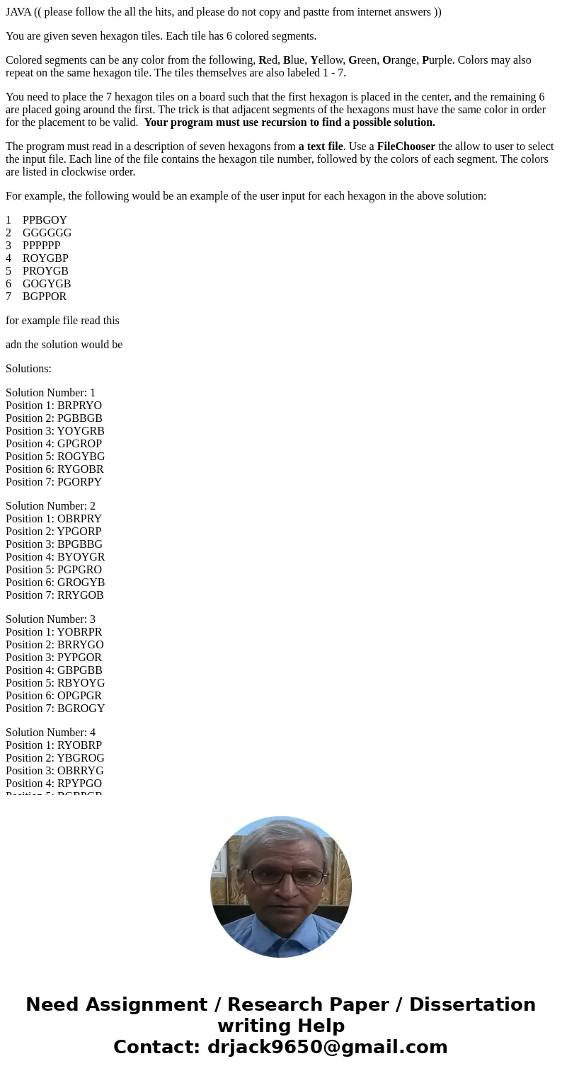 JAVA (( please follow the all the hits, and please do not copy and pastte from internet answers )) You are given seven hexagon tiles. Each tile has 6 colored se