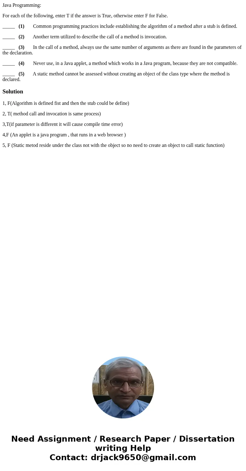 Java Programming: For each of the following, enter T if the answer is True, otherwise enter F for False. _____ (1) Common programming practices include establis Java Programming: For each of the following, enter T if the answer is True, otherwise enter F for False. _____ (1) Common programming practices include establis
