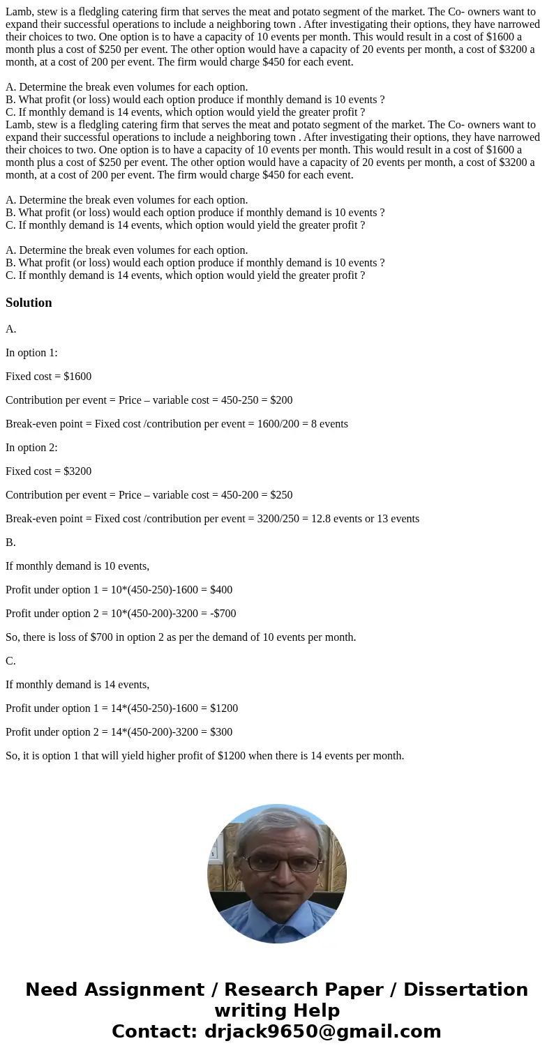  Lamb, stew is a fledgling catering firm that serves the meat and potato segment of the market. The Co- owners want to expand their successful operations to inc