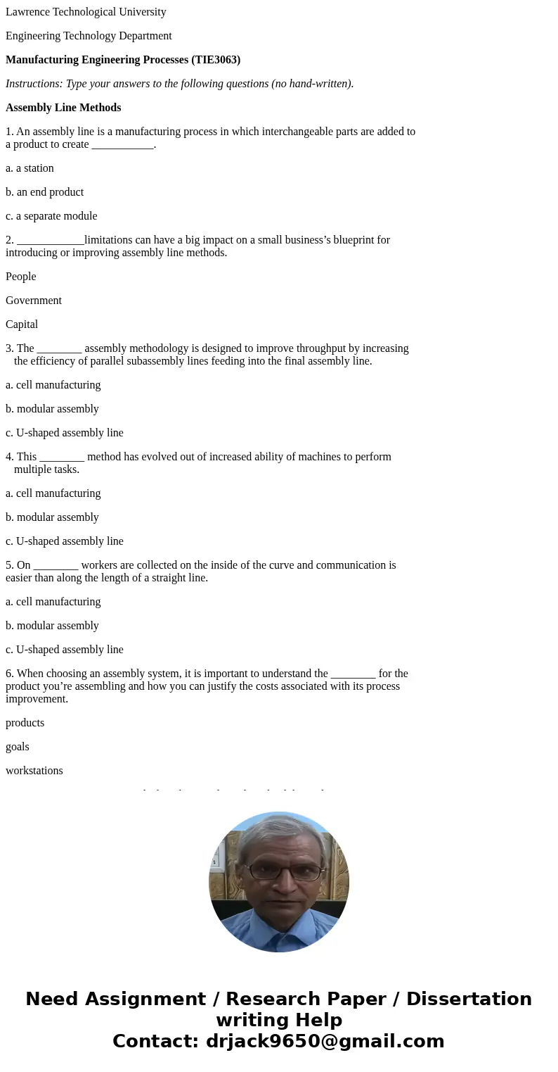 Lawrence Technological University Engineering Technology Department Manufacturing Engineering Processes (TIE3063) Instructions: Type your answers to the followi Lawrence Technological University Engineering Technology Department Manufacturing Engineering Processes (TIE3063) Instructions: Type your answers to the followi