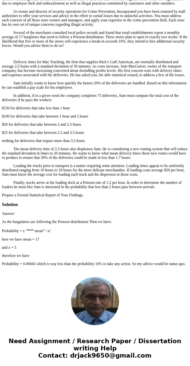 Managers of the retail stores opening in a new mall in a mid-size Midwestern city face many decisions. They must determine what inventory levels they are going 