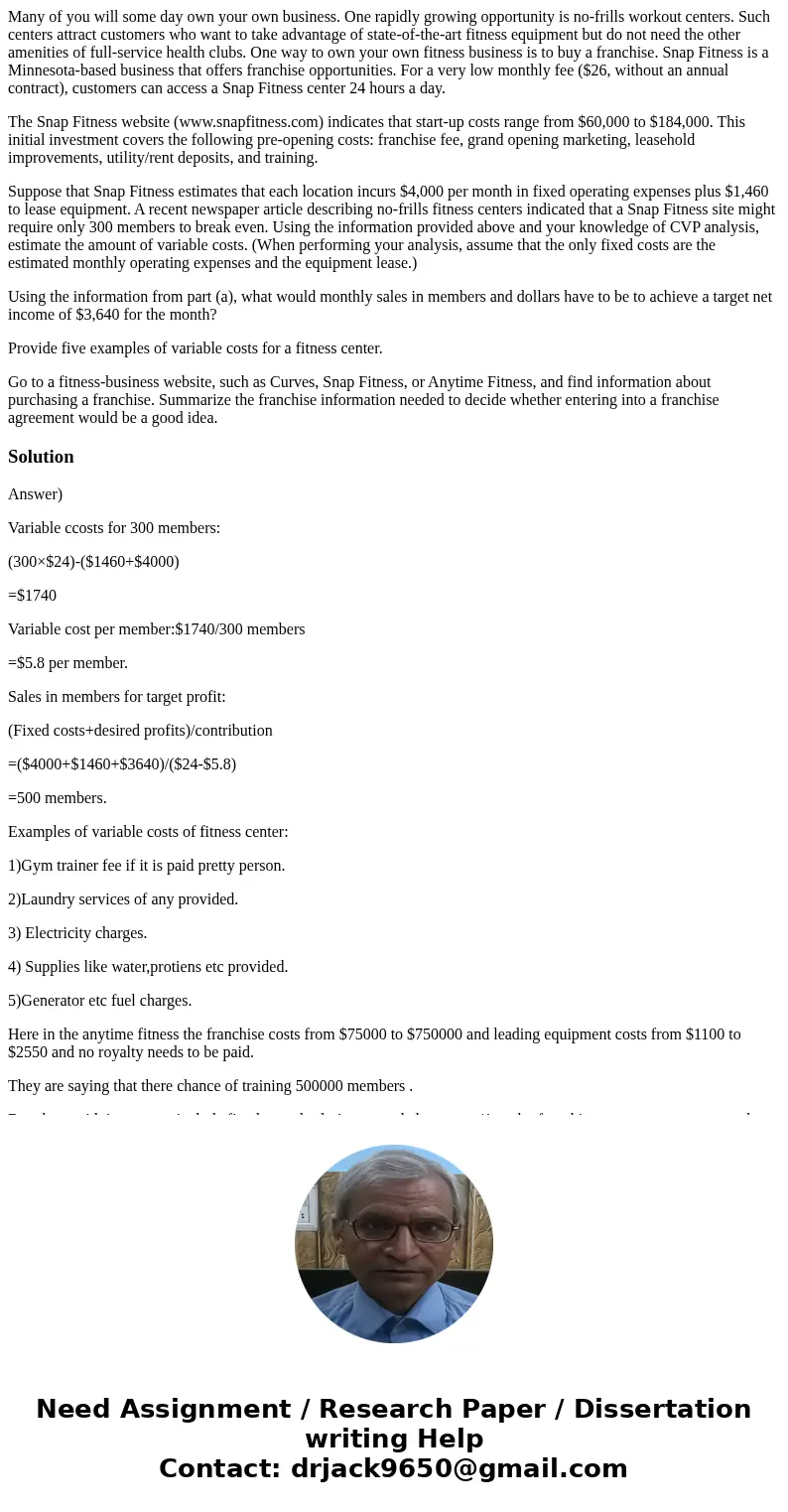 Many of you will some day own your own business. One rapidly growing opportunity is no-frills workout centers. Such centers attract customers who want to take a Many of you will some day own your own business. One rapidly growing opportunity is no-frills workout centers. Such centers attract customers who want to take a
