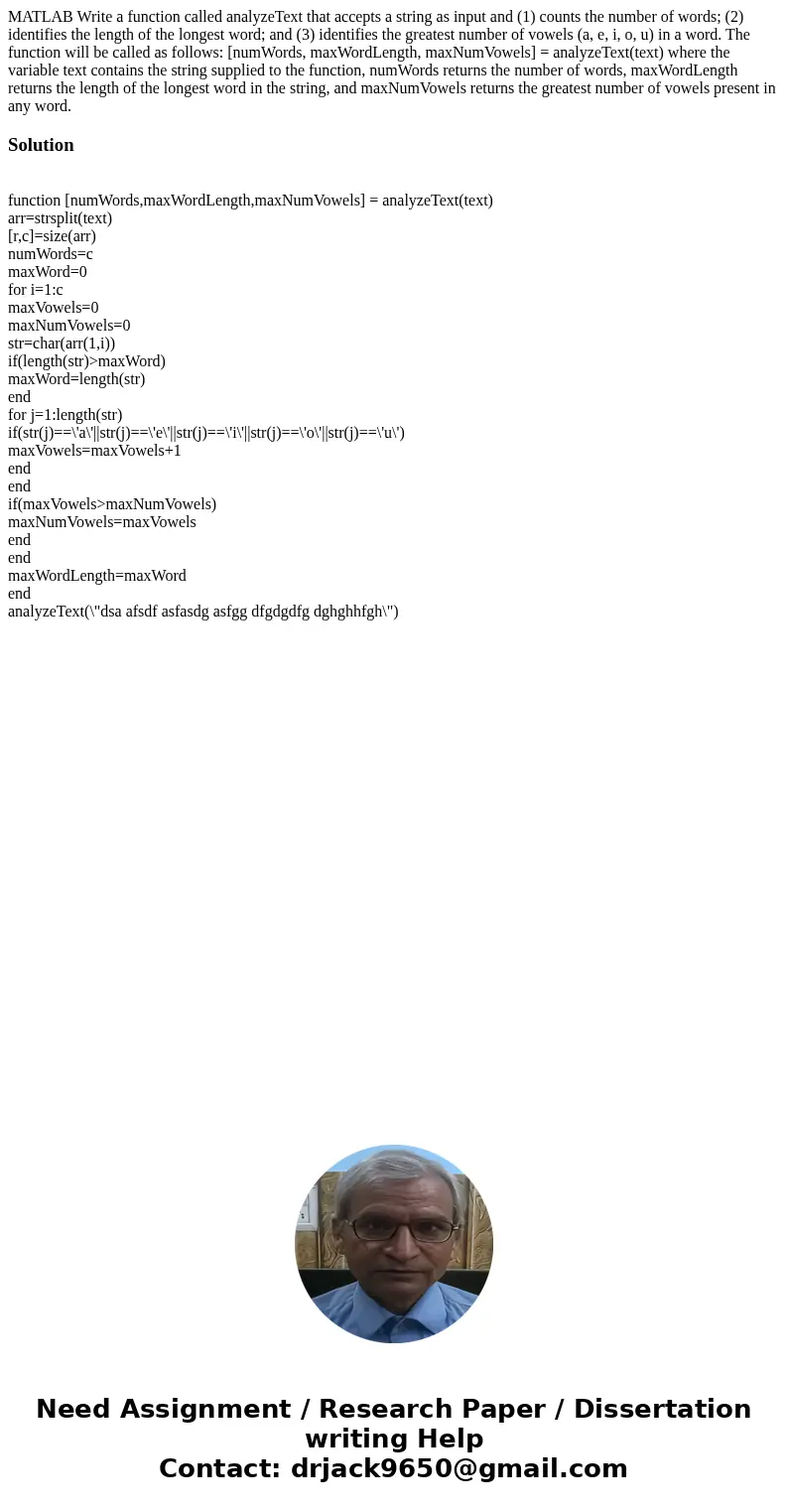 MATLAB Write a function called analyzeText that accepts a string as input and (1) counts the number of words; (2) identifies the length of the longest word; and MATLAB Write a function called analyzeText that accepts a string as input and (1) counts the number of words; (2) identifies the length of the longest word; and