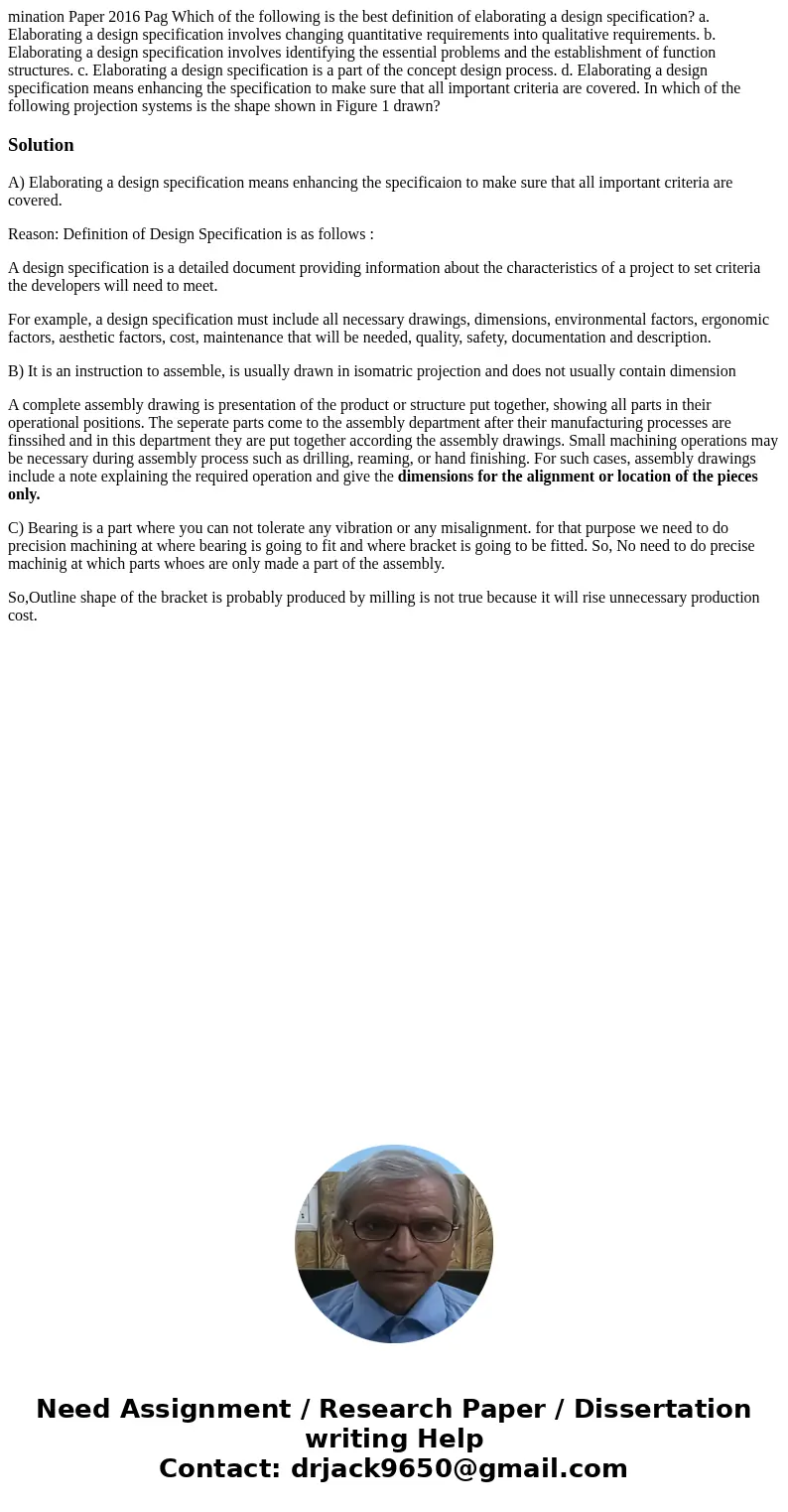 mination Paper 2016 Pag Which of the following is the best definition of elaborating a design specification? a. Elaborating a design specification involves cha  mination Paper 2016 Pag Which of the following is the best definition of elaborating a design specification? a. Elaborating a design specification involves cha