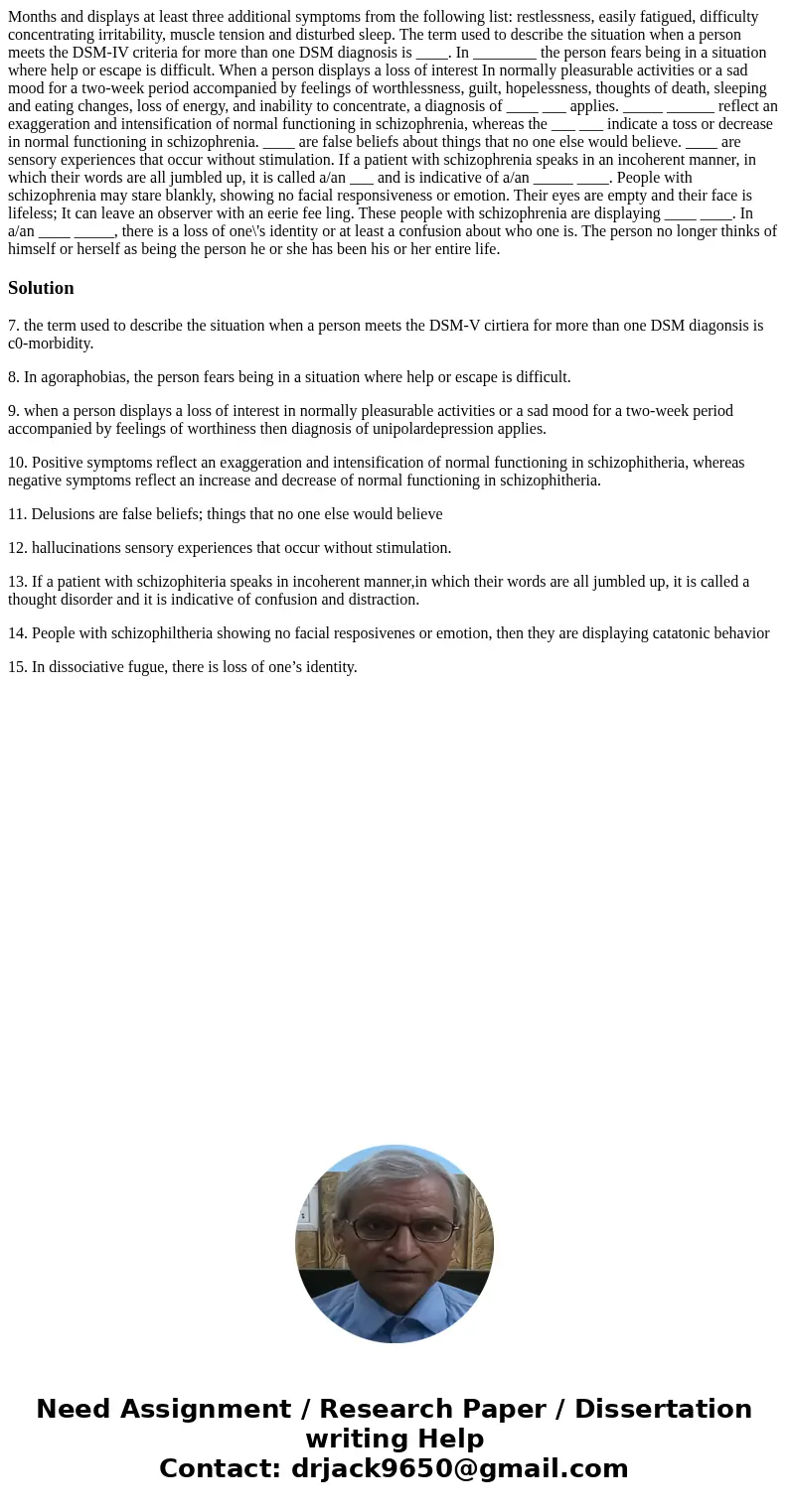  Months and displays at least three additional symptoms from the following list: restlessness, easily fatigued, difficulty concentrating irritability, muscle te