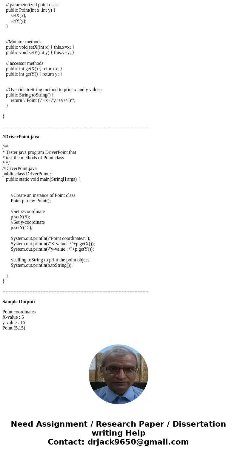 NEED IN JAVA A point in the x-y plane is represented by its x-coordinate and y-coordinate. Design the Class Point that can store and process a point in the x-y 