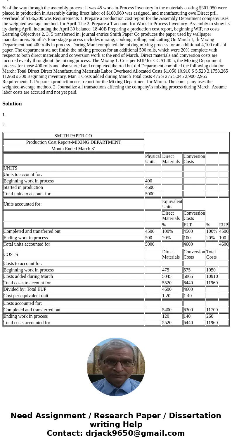  number 18 requirements 1_2 % of the way through the assembly proces . it was 45 work-in-Process Inventory in the materials costing $301,950 were placed in prod