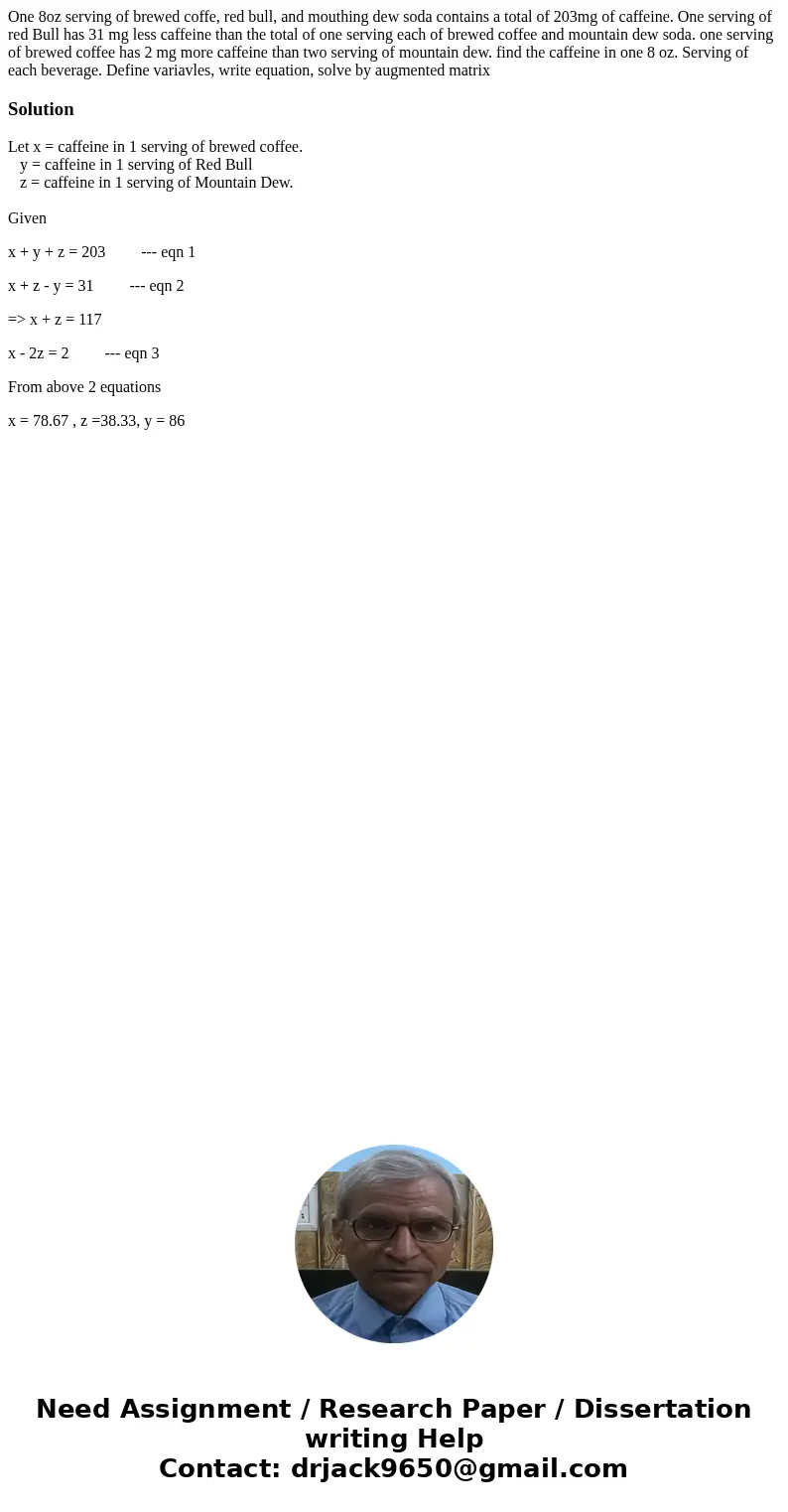 One 8oz serving of brewed coffe, red bull, and mouthing dew soda contains a total of 203mg of caffeine. One serving of red Bull has 31 mg less caffeine than the One 8oz serving of brewed coffe, red bull, and mouthing dew soda contains a total of 203mg of caffeine. One serving of red Bull has 31 mg less caffeine than the