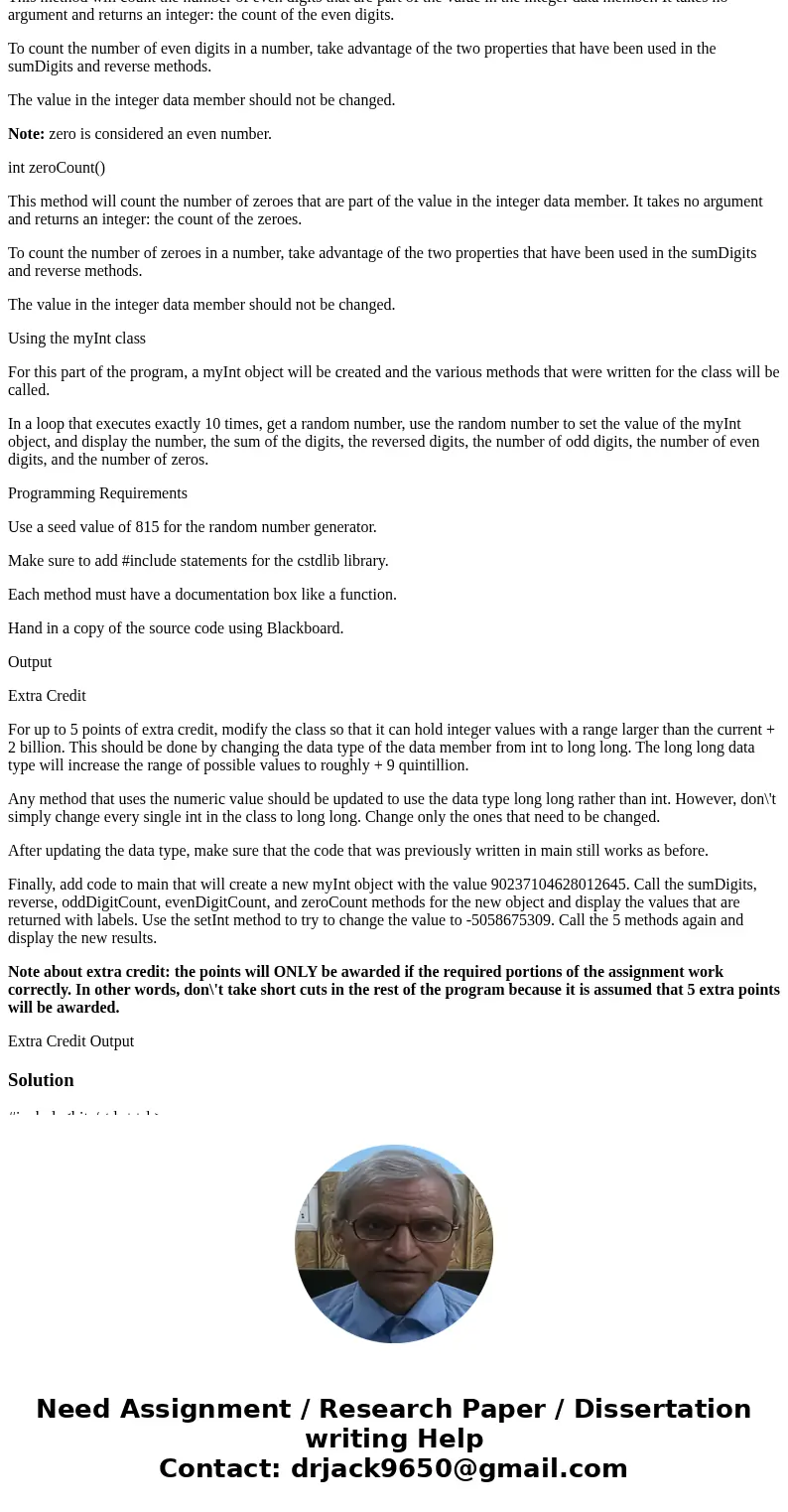 Overview For this assignment, implement and use the methods for a class called myInt. myInt class The myInt class is used to represent a non-negative integer an Overview For this assignment, implement and use the methods for a class called myInt. myInt class The myInt class is used to represent a non-negative integer an