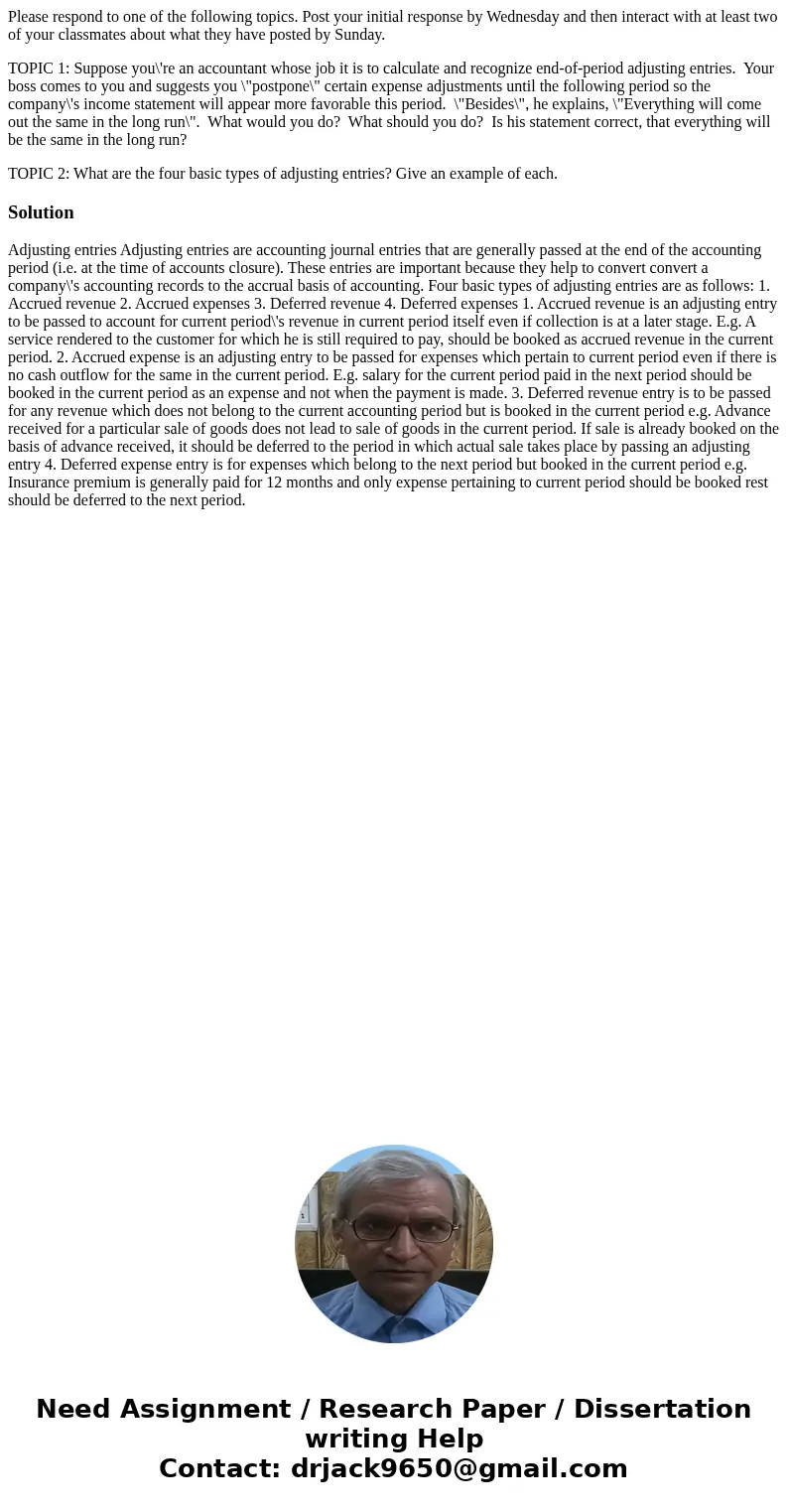 Please respond to one of the following topics. Post your initial response by Wednesday and then interact with at least two of your classmates about what they ha Please respond to one of the following topics. Post your initial response by Wednesday and then interact with at least two of your classmates about what they ha