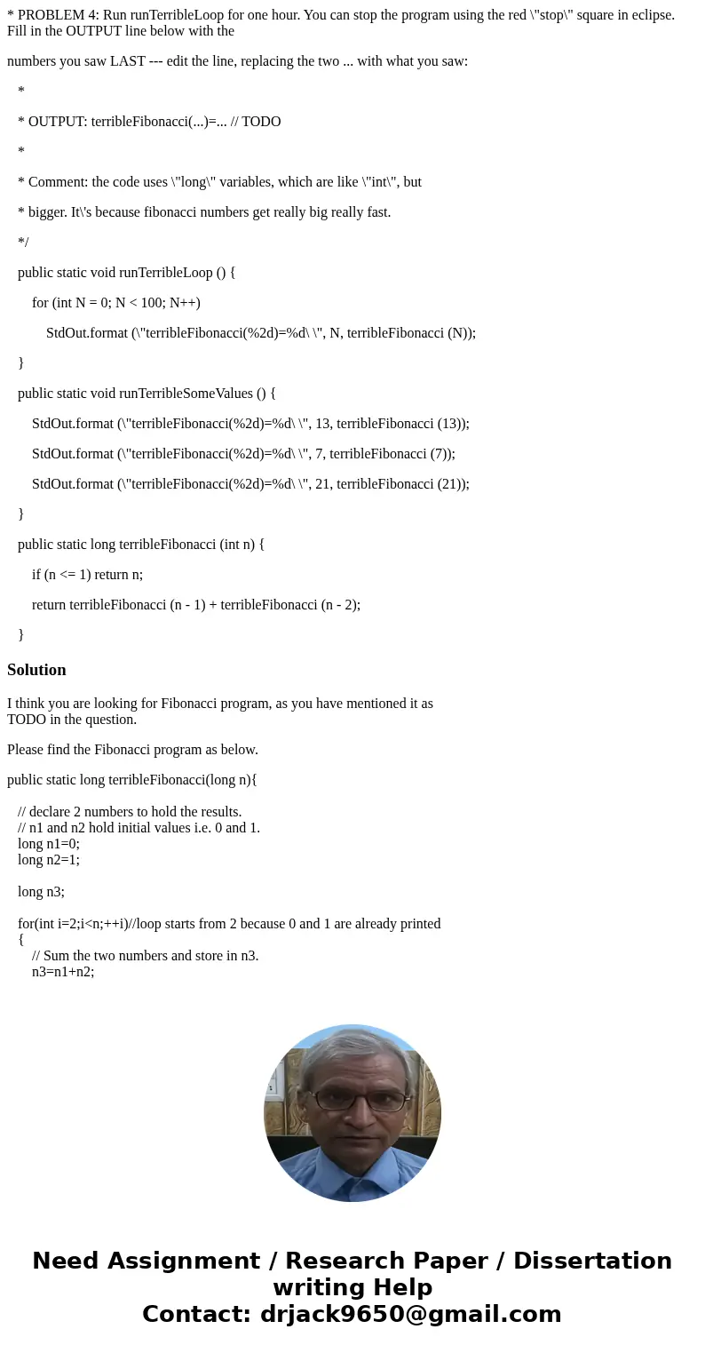 * PROBLEM 4: Run runTerribleLoop for one hour. You can stop the program using the red \