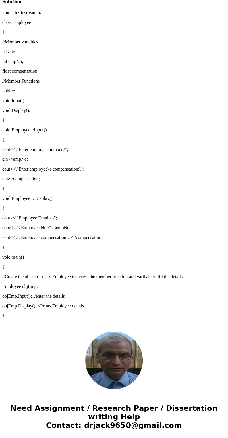 Program should be in C++ Create an employee class in which the member data should comprise an int for storing the employee number and a float for storing the em Program should be in C++ Create an employee class in which the member data should comprise an int for storing the employee number and a float for storing the em