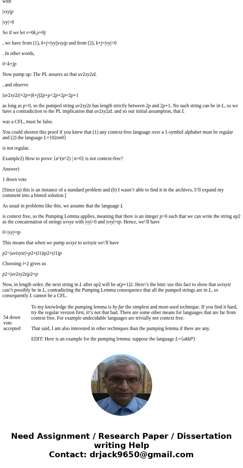 Prove that the language {a^k^2 epsilon {a}* k epsilon N} is not a CFL.SolutionAlgorithm 54 down vote accepted To my knowledge the pumping lemma is by far the s  Prove that the language {a^k^2 epsilon {a}* k epsilon N} is not a CFL.SolutionAlgorithm 54 down vote accepted To my knowledge the pumping lemma is by far the s