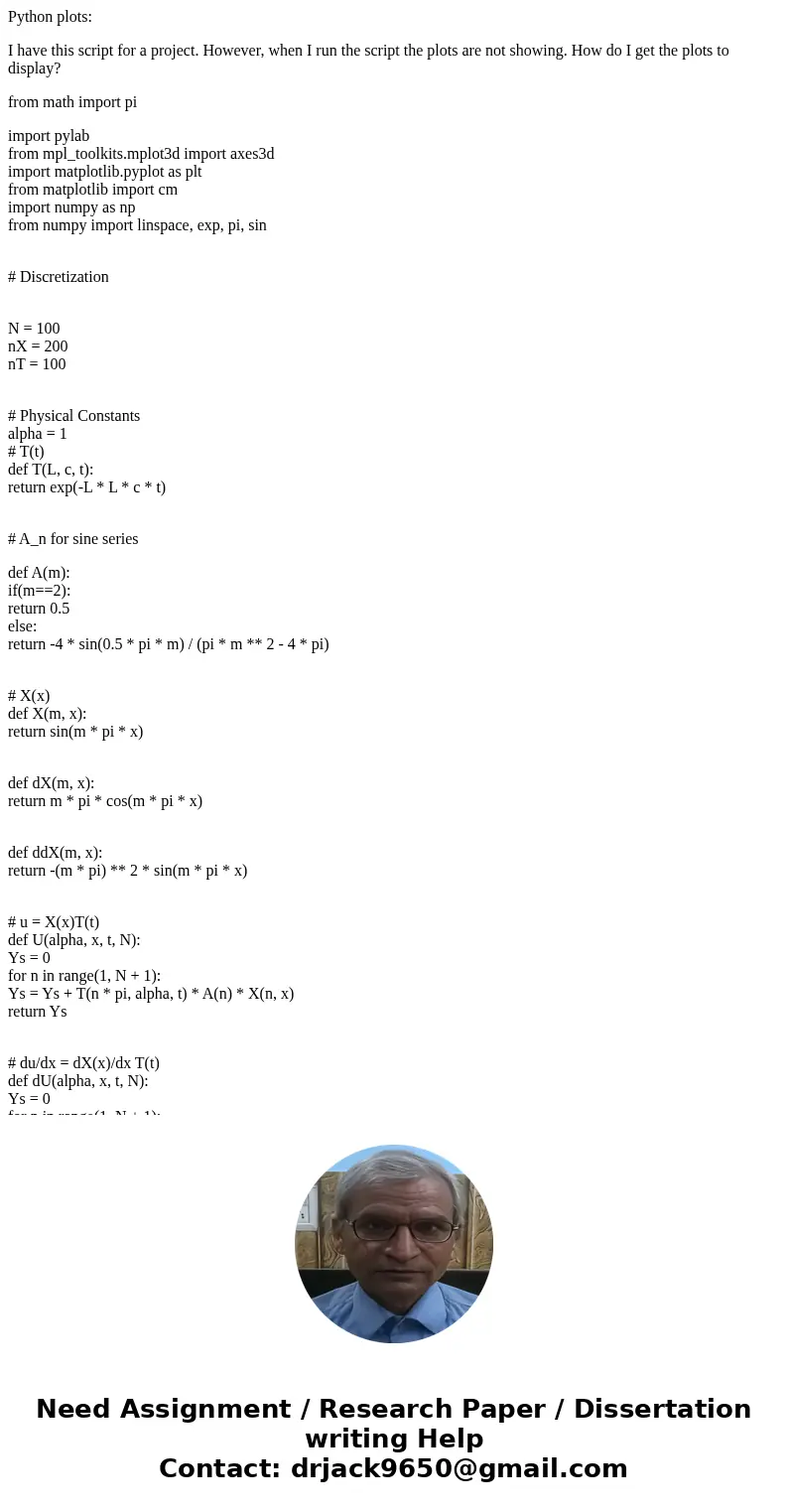 Python plots: I have this script for a project. However, when I run the script the plots are not showing. How do I get the plots to display? from math import pi