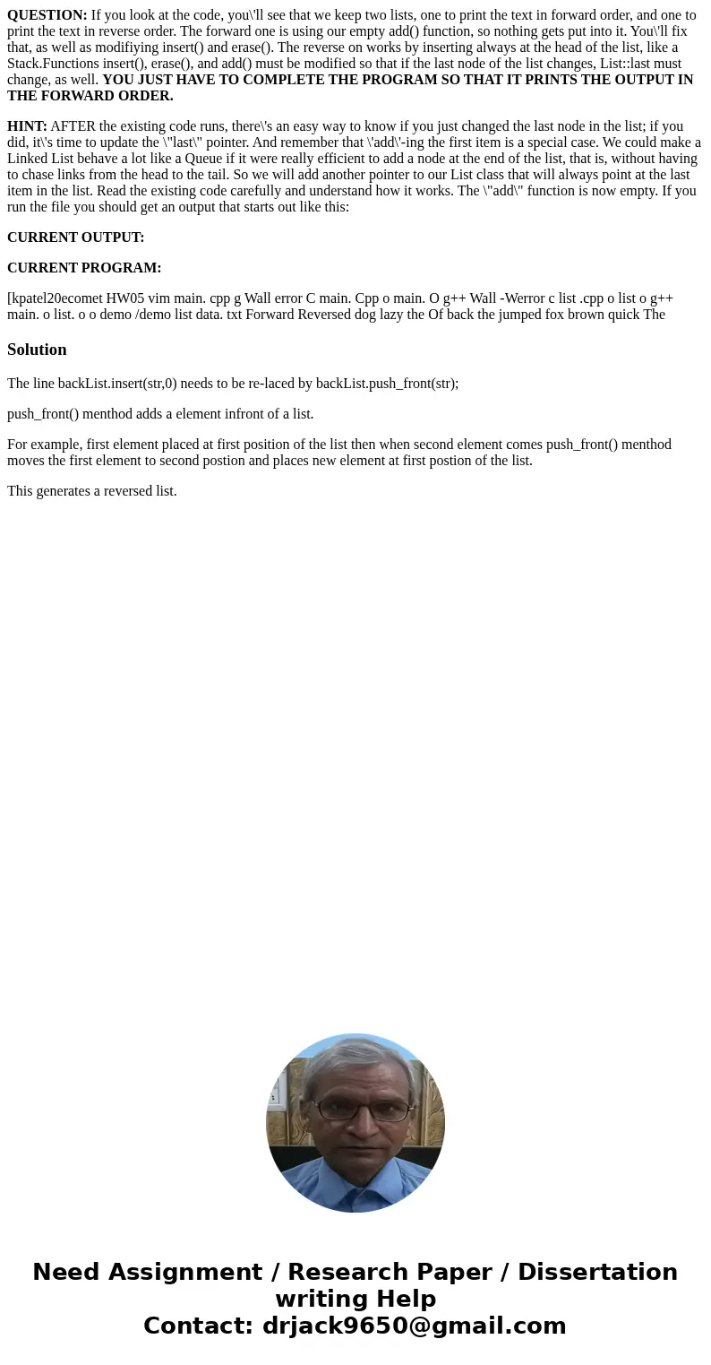 QUESTION: If you look at the code, you\'ll see that we keep two lists, one to print the text in forward order, and one to print the text in reverse order. The f QUESTION: If you look at the code, you\'ll see that we keep two lists, one to print the text in forward order, and one to print the text in reverse order. The f