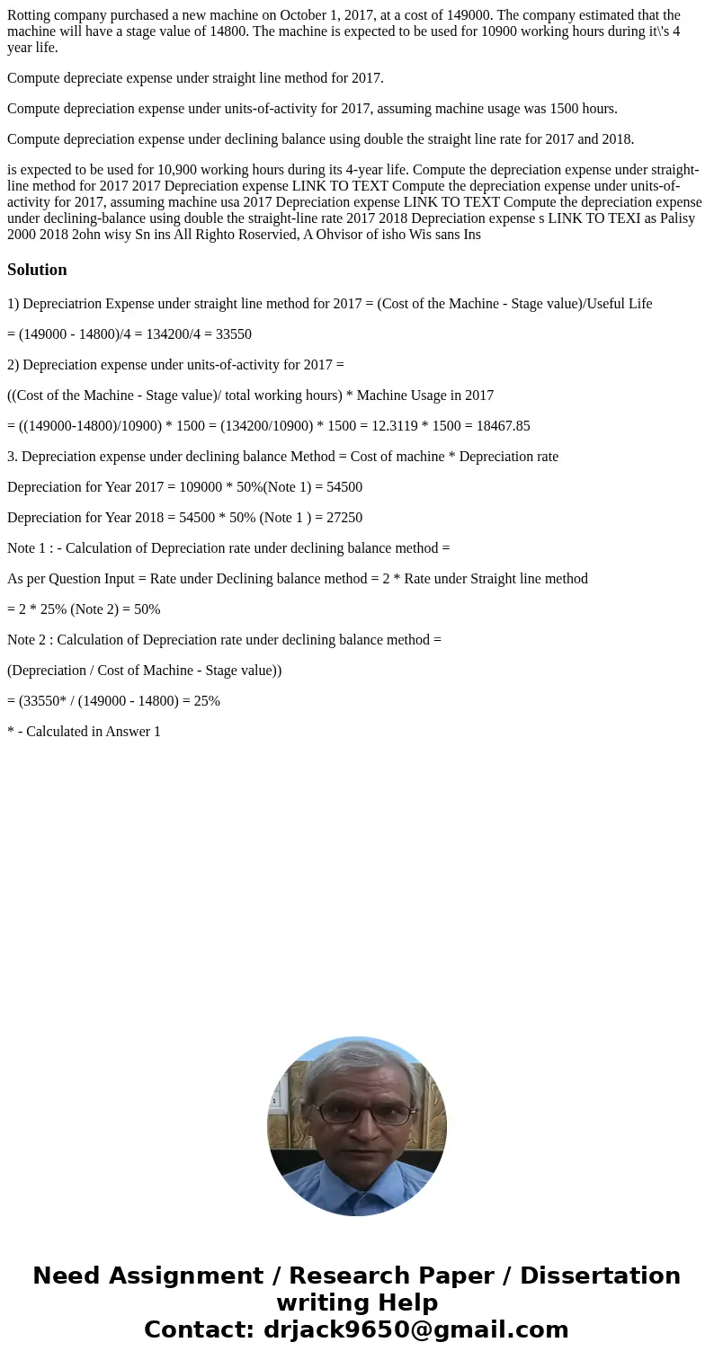 Rotting company purchased a new machine on October 1, 2017, at a cost of 149000. The company estimated that the machine will have a stage value of 14800. The ma Rotting company purchased a new machine on October 1, 2017, at a cost of 149000. The company estimated that the machine will have a stage value of 14800. The ma