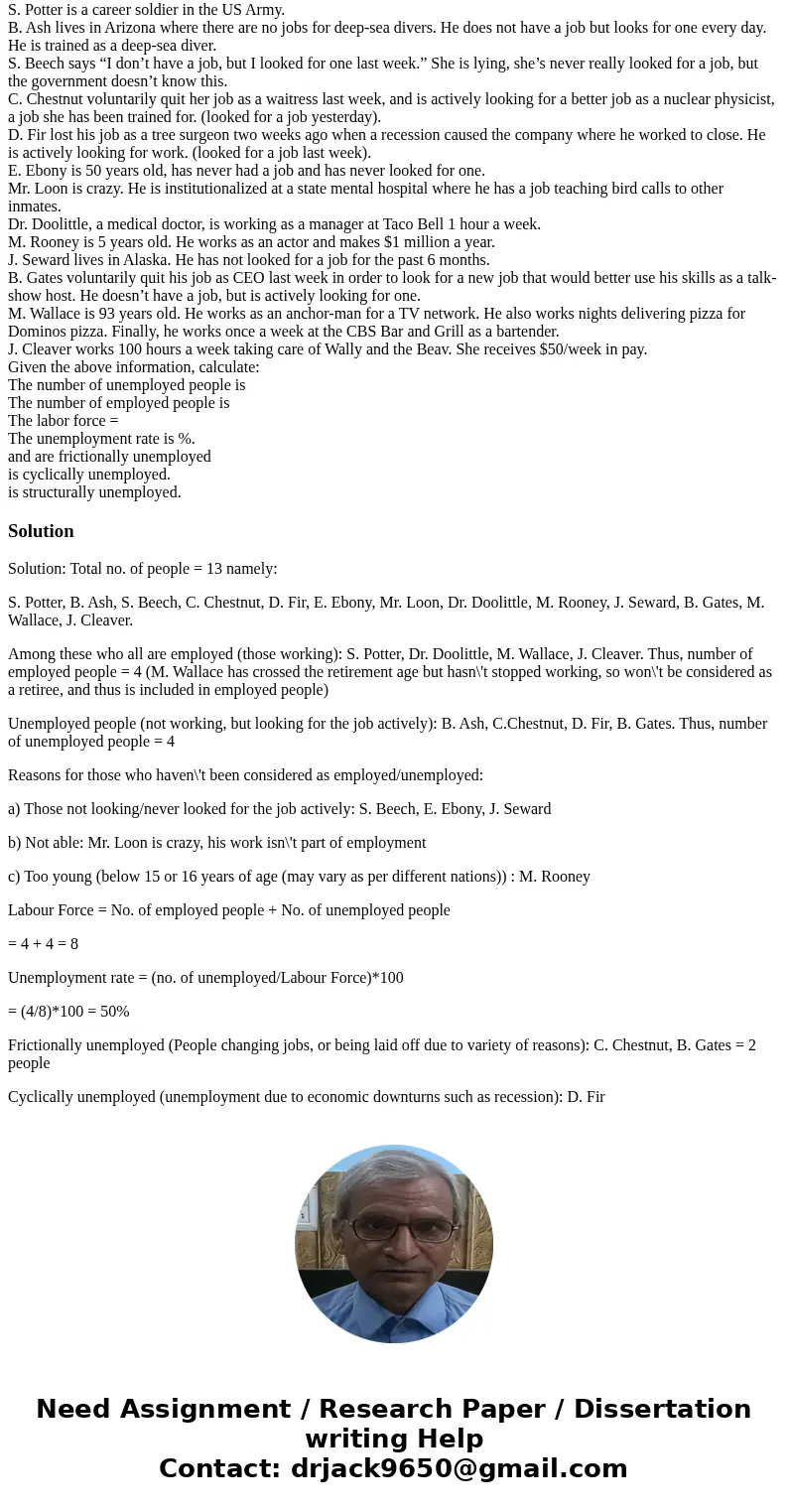  The government of a small country conducts a phone survey of randomly selected households and obtains the following information from citizens: S. Potter is a c