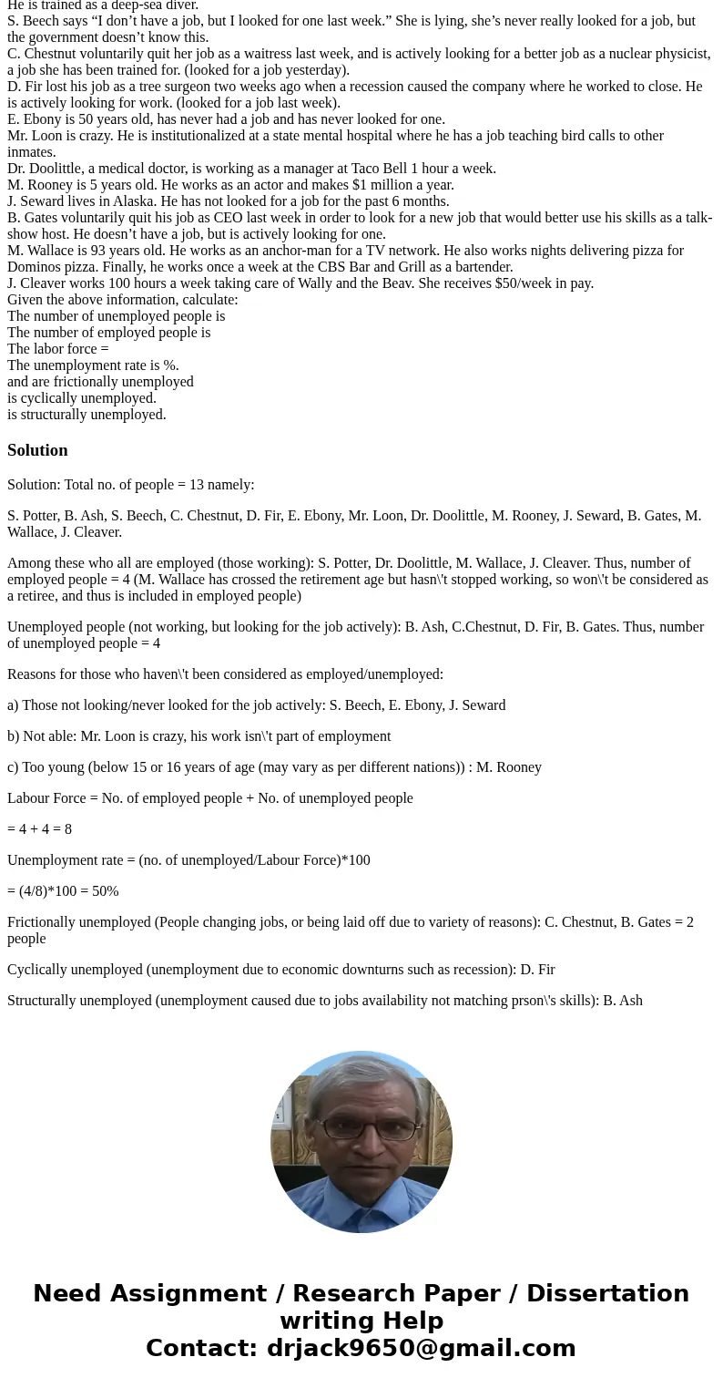  The government of a small country conducts a phone survey of randomly selected households and obtains the following information from citizens: S. Potter is a c