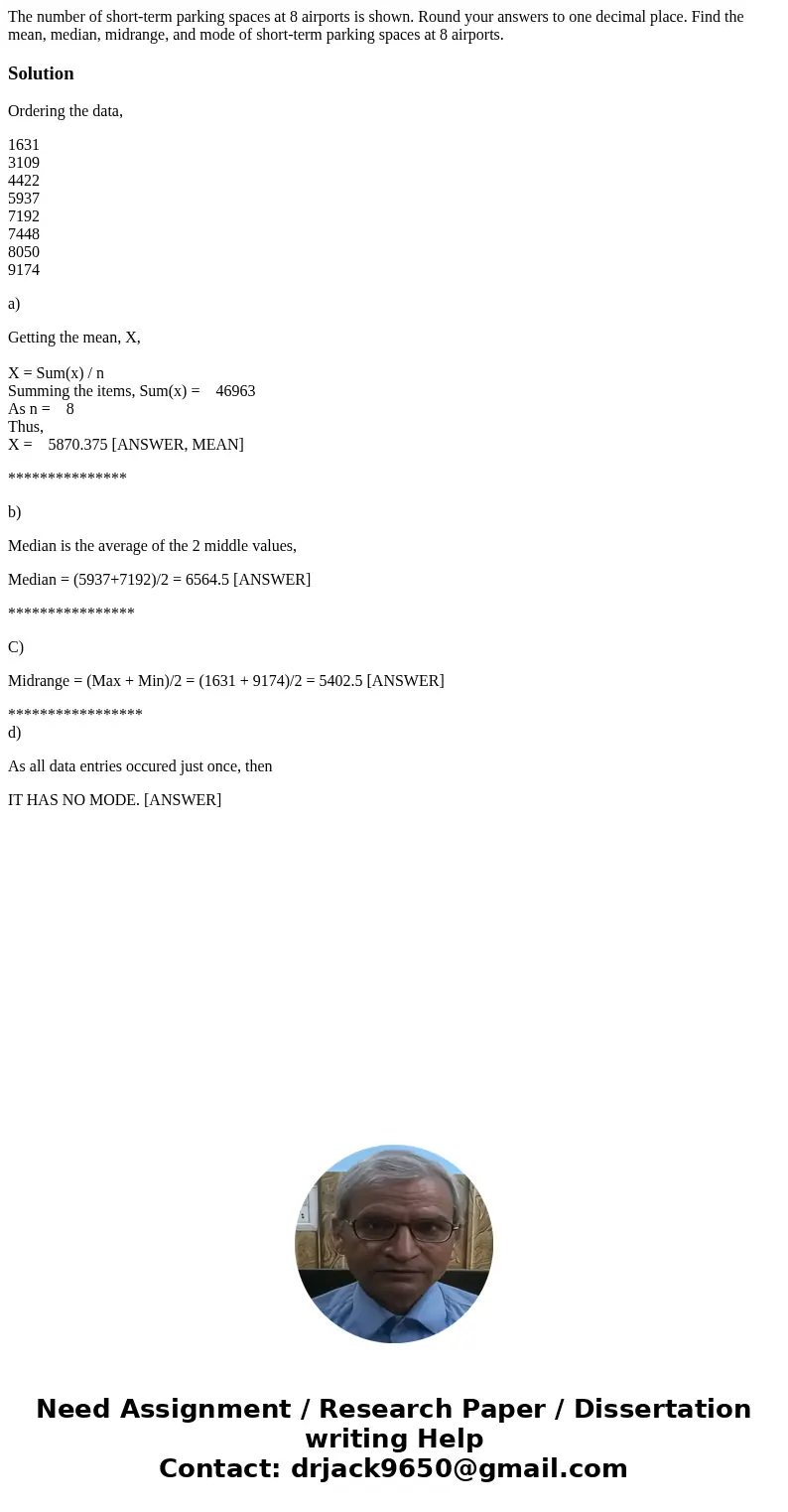 The number of short-term parking spaces at 8 airports is shown. Round your answers to one decimal place. Find the mean, median, midrange, and mode of short-ter  The number of short-term parking spaces at 8 airports is shown. Round your answers to one decimal place. Find the mean, median, midrange, and mode of short-ter