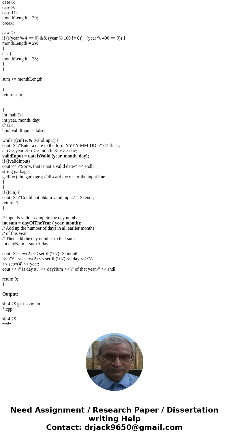 The program in dayOfYear.cpp works, but it is ugly and harder to understand than it should be. That’s because it was written without functions other than main. 