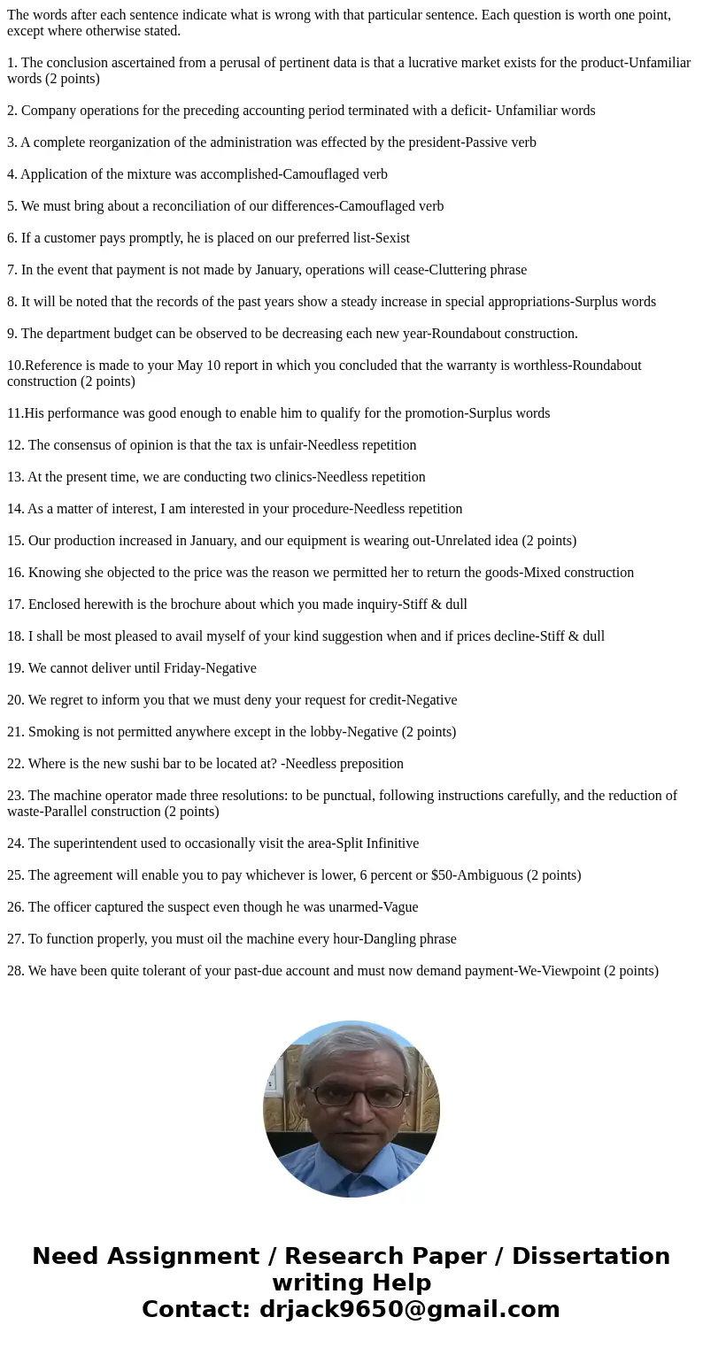 The words after each sentence indicate what is wrong with that particular sentence. Each question is worth one point, except where otherwise stated. 1. The conc The words after each sentence indicate what is wrong with that particular sentence. Each question is worth one point, except where otherwise stated. 1. The conc