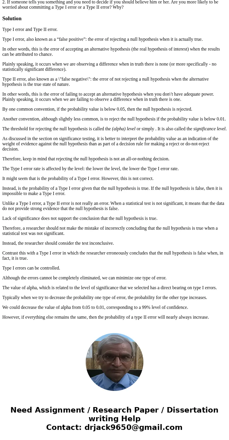 Type I and Type II errors, when you are testing a hypothesis, there is the possibility your conclusion is incorrect. You could reject your null hypothesis when  Type I and Type II errors, when you are testing a hypothesis, there is the possibility your conclusion is incorrect. You could reject your null hypothesis when