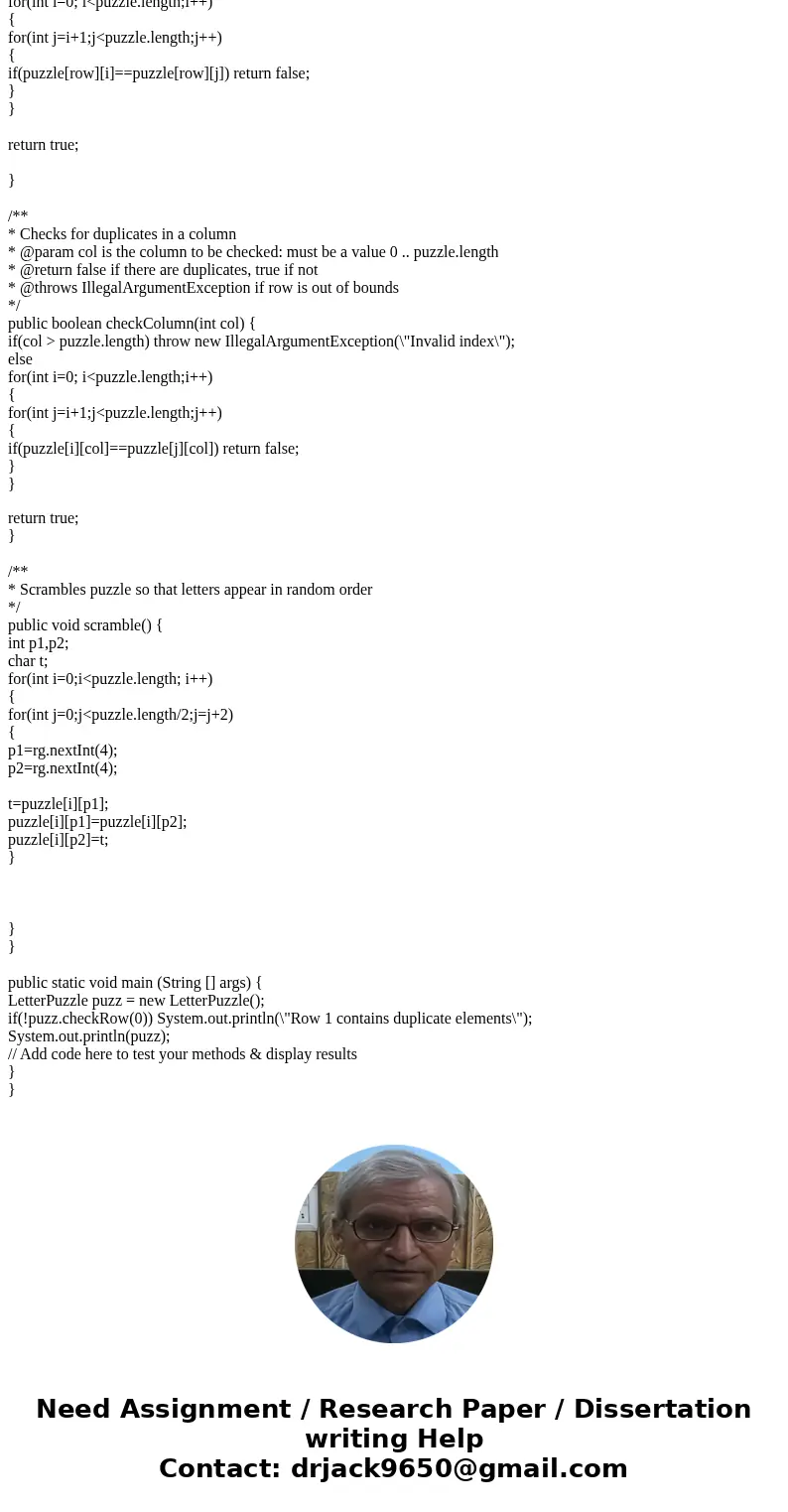 Using Java add the specified methods to the letterPuzzle class and add tester code to the main method checkRow checkColumn scramble test code in main public cla Using Java add the specified methods to the letterPuzzle class and add tester code to the main method checkRow checkColumn scramble test code in main public cla