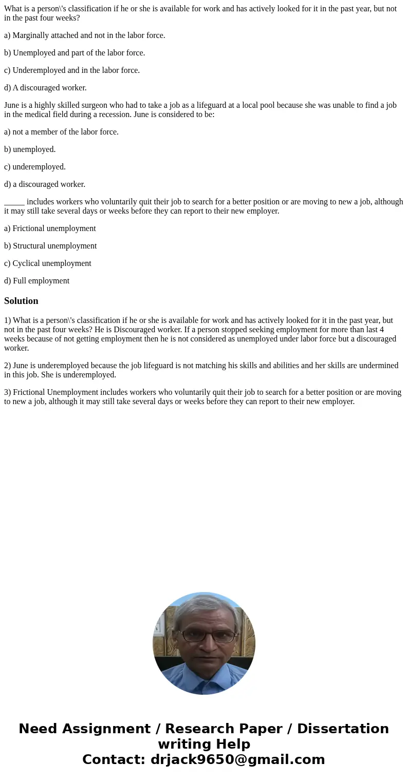 What is a person\'s classification if he or she is available for work and has actively looked for it in the past year, but not in the past four weeks? a) Margin What is a person\'s classification if he or she is available for work and has actively looked for it in the past year, but not in the past four weeks? a) Margin