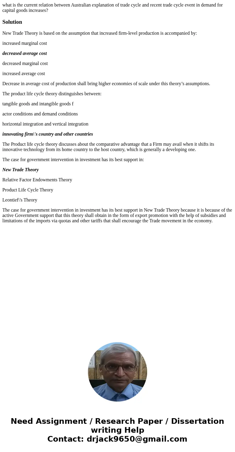 what is the current relation between Australian explanation of trade cycle and recent trade cycle event in demand for capital goods increases?SolutionNew Trade 