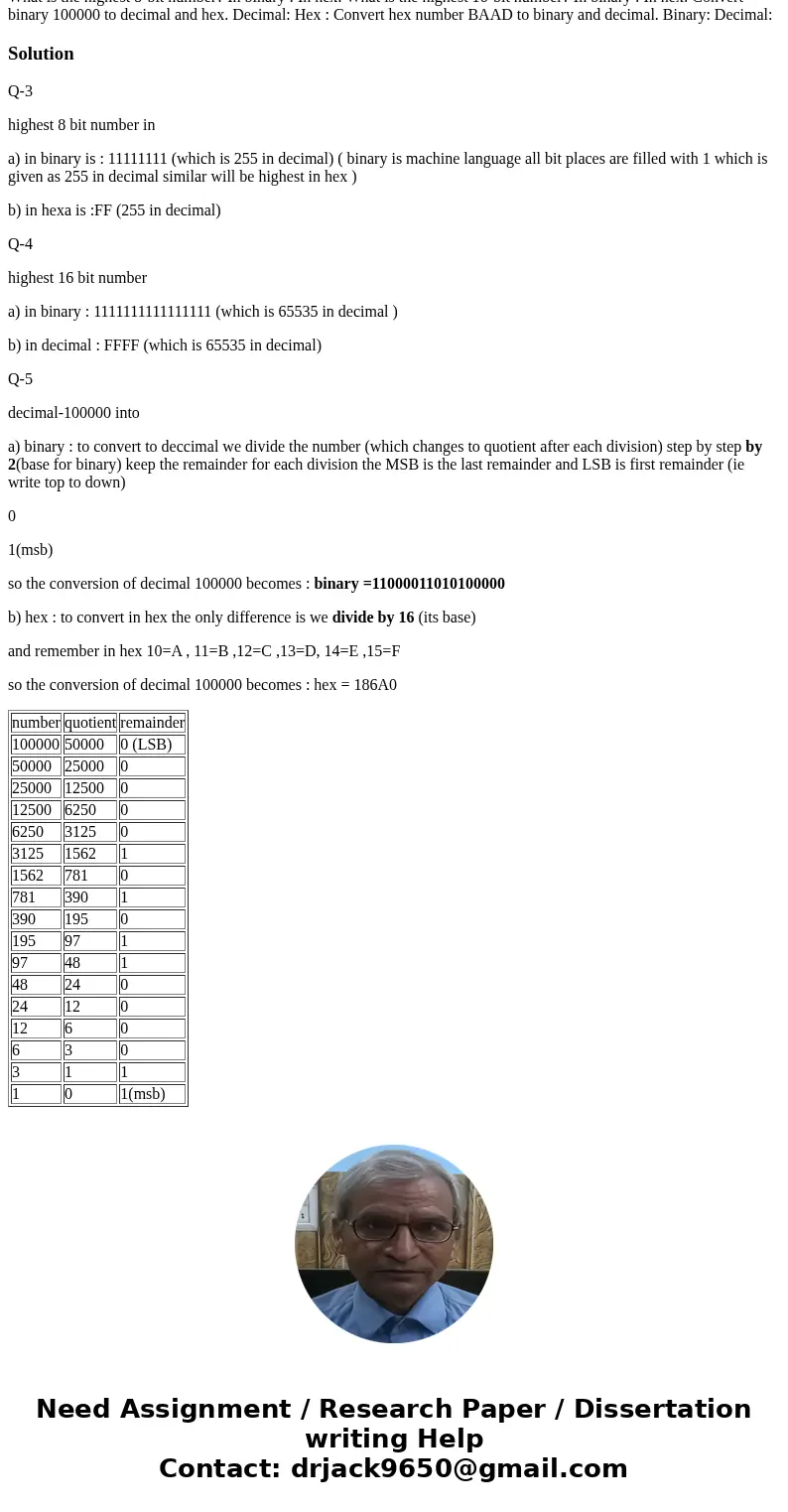 What is the highest 8-bit number? In binary : In hex: What is the highest 16-bit number? In binary : In hex: Convert binary 100000 to decimal and hex. Decimal:  What is the highest 8-bit number? In binary : In hex: What is the highest 16-bit number? In binary : In hex: Convert binary 100000 to decimal and hex. Decimal: