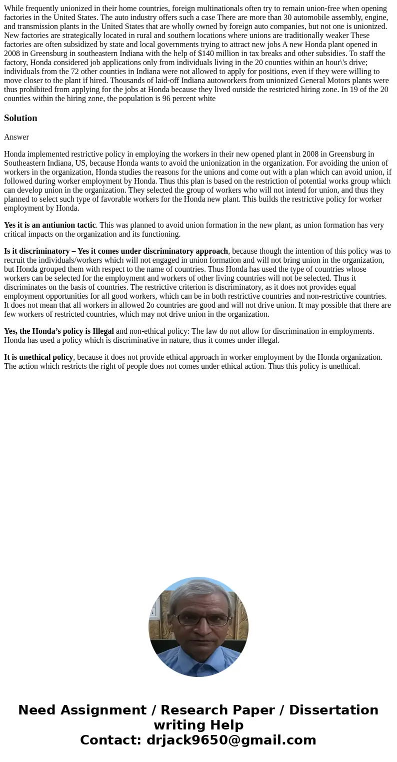 While frequently unionized in their home countries, foreign multinationals often try to remain union-free when opening factories in the United States. The auto  While frequently unionized in their home countries, foreign multinationals often try to remain union-free when opening factories in the United States. The auto
