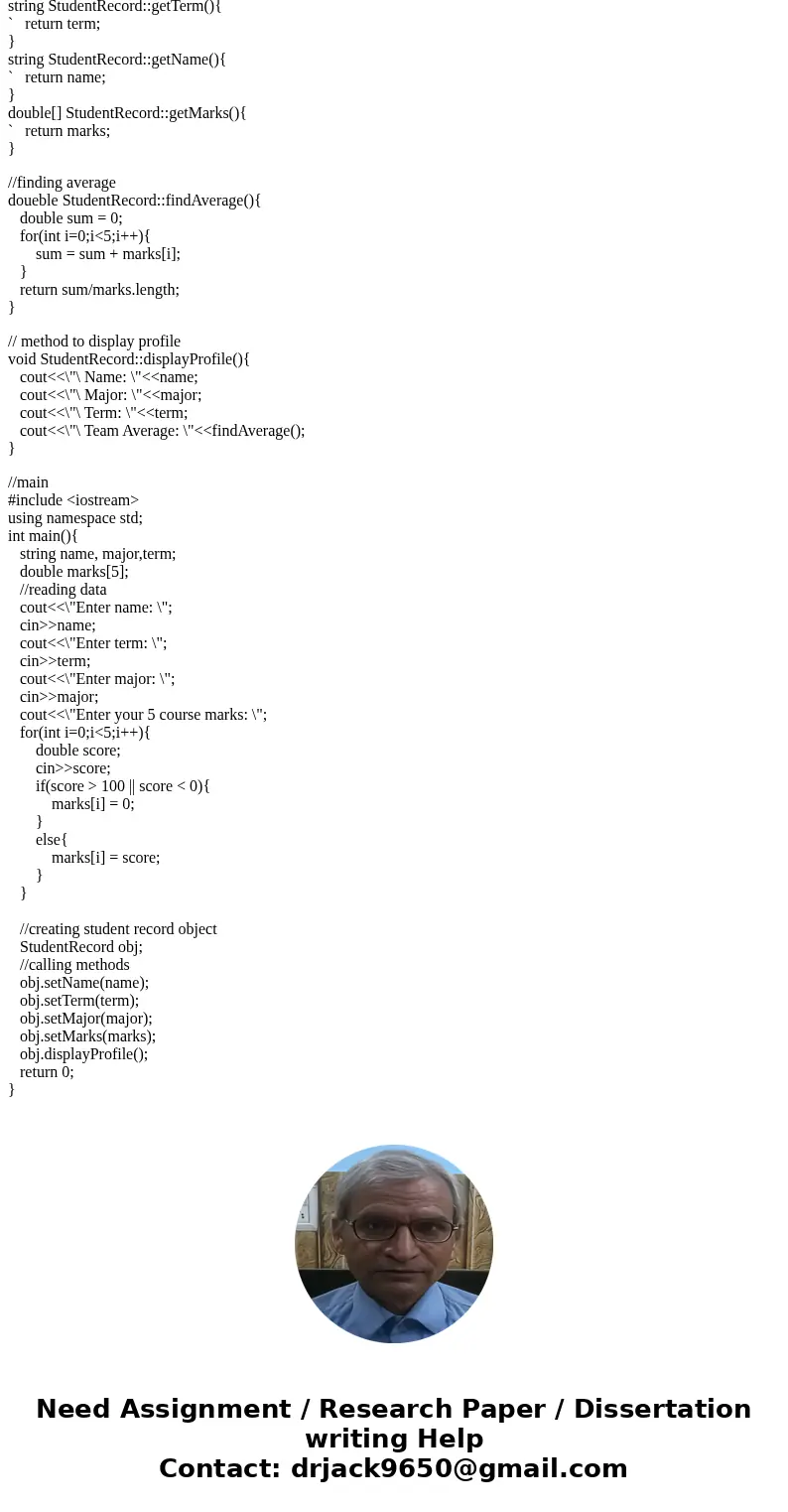  Write a class name StudentRecord with the following specifications - Data members: name, marks[], major, term (use appropriate data type) Member functions: You