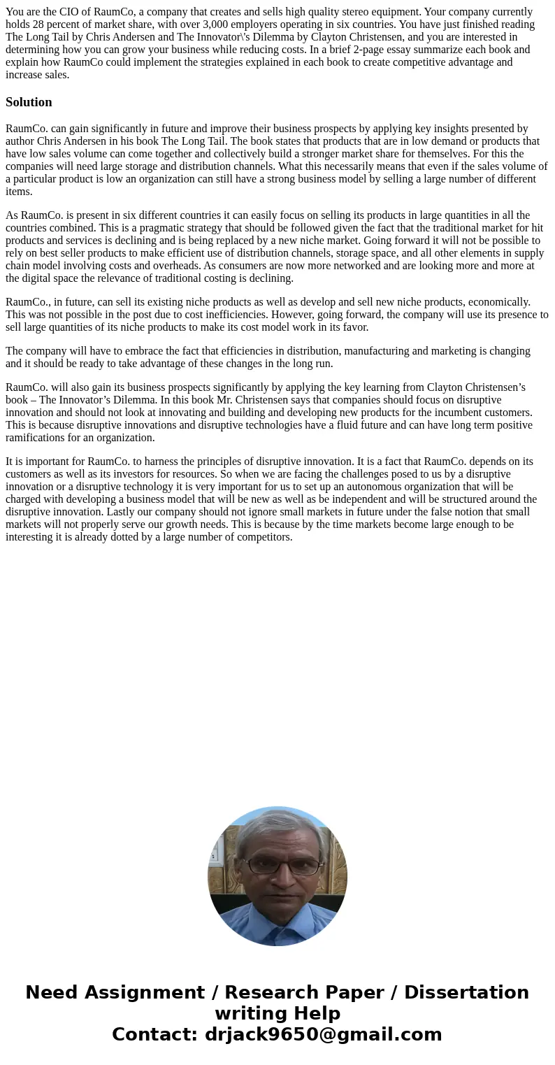 You are the CIO of RaumCo, a company that creates and sells high quality stereo equipment. Your company currently holds 28 percent of market share, with over 3, You are the CIO of RaumCo, a company that creates and sells high quality stereo equipment. Your company currently holds 28 percent of market share, with over 3,