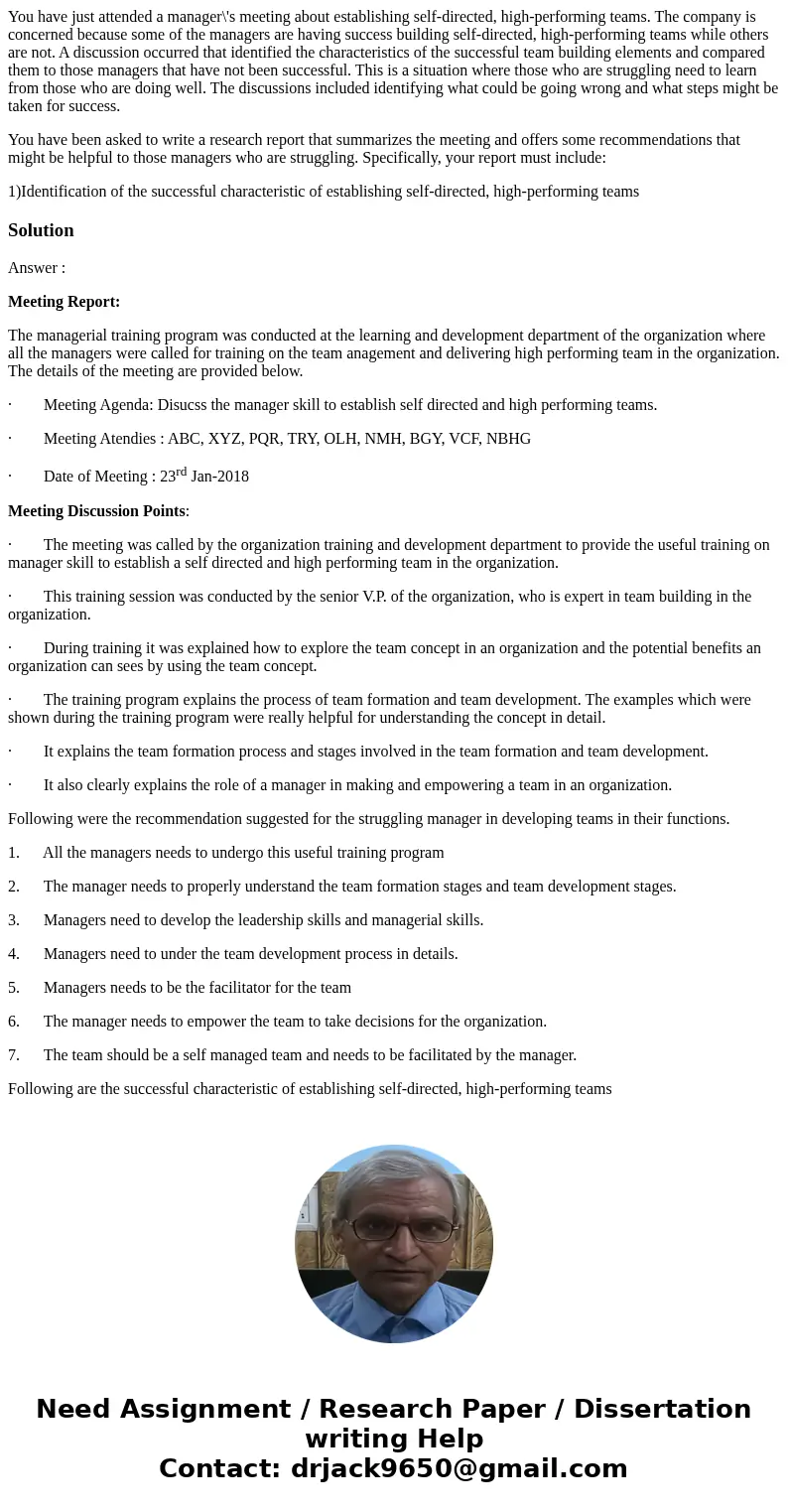 You have just attended a manager\'s meeting about establishing self-directed, high-performing teams. The company is concerned because some of the managers are h You have just attended a manager\'s meeting about establishing self-directed, high-performing teams. The company is concerned because some of the managers are h